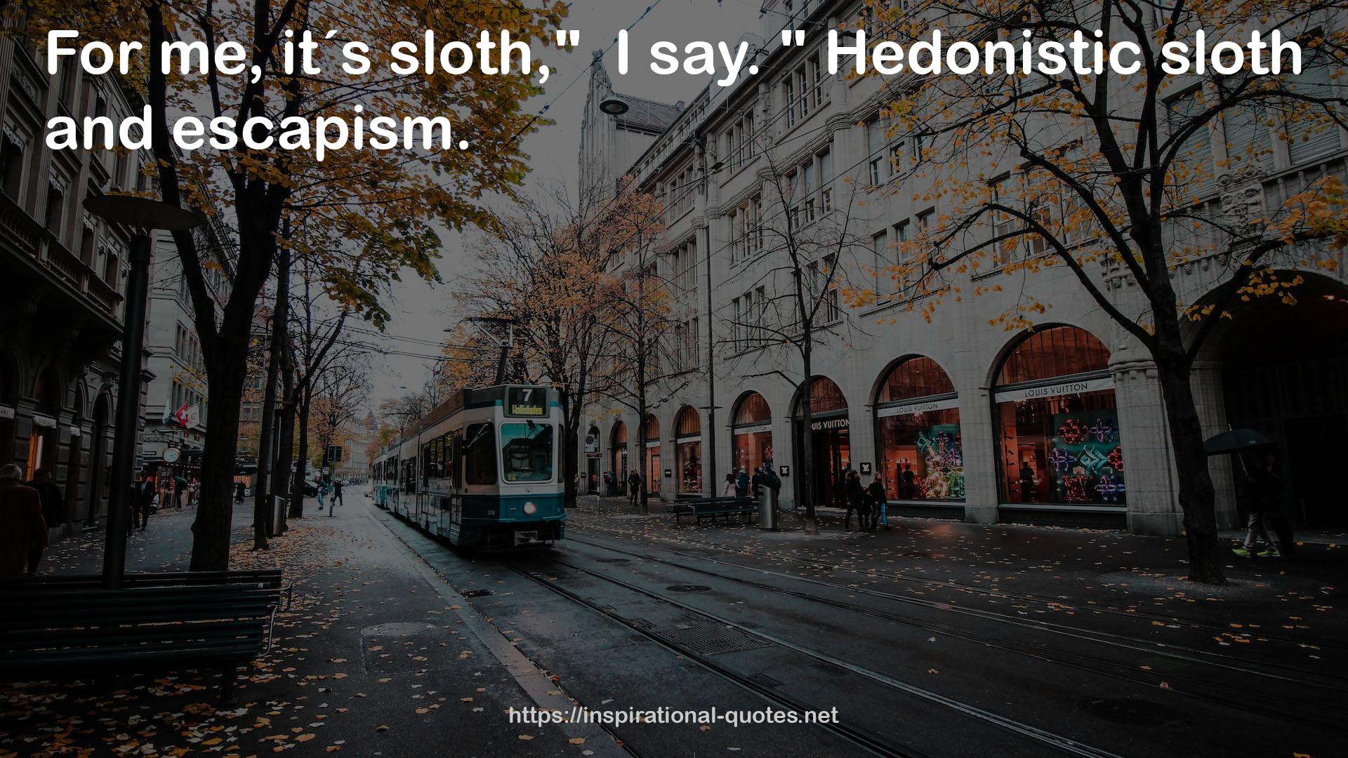 hedonistic  QUOTES