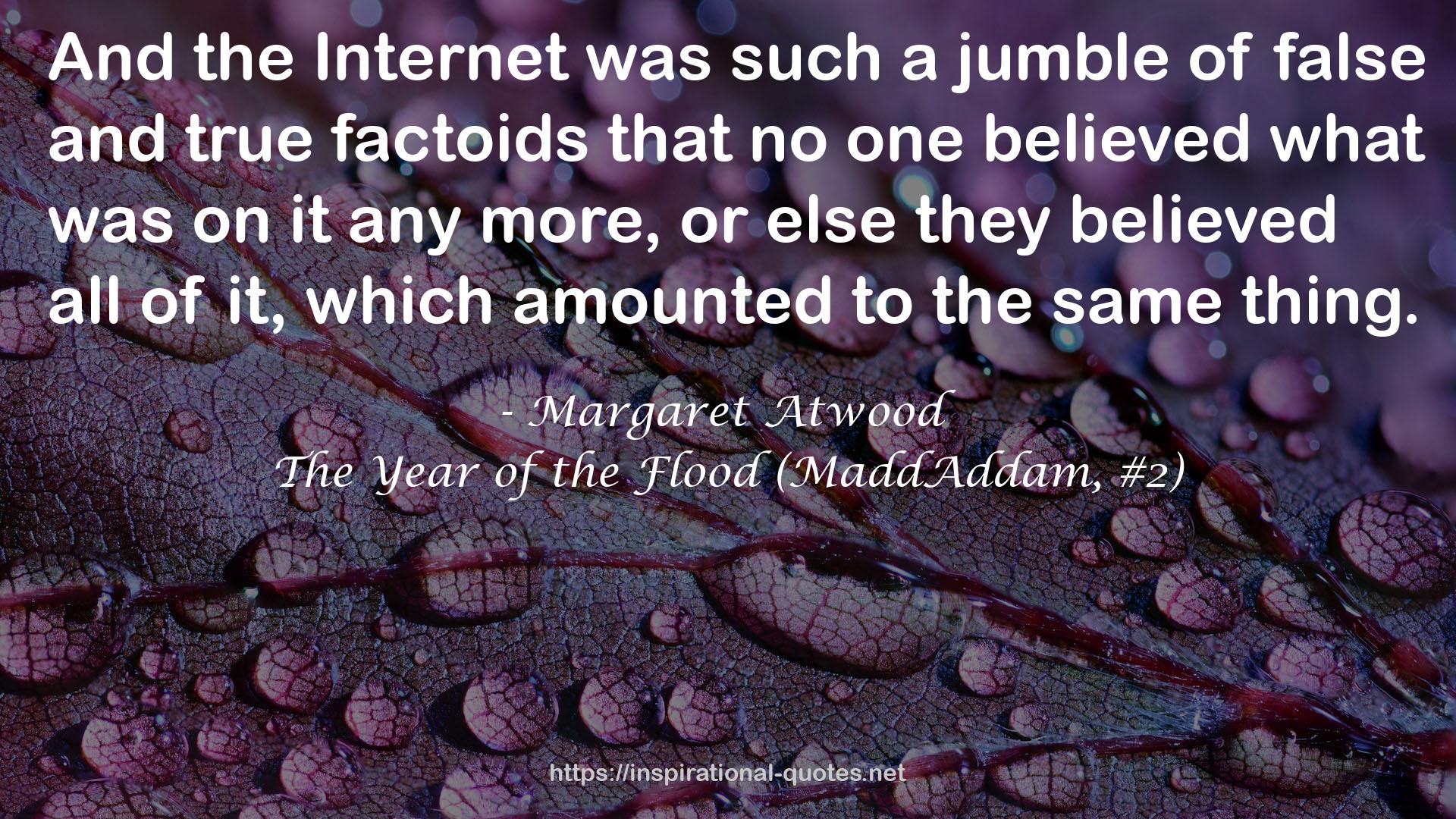 The Year of the Flood (MaddAddam, #2) QUOTES