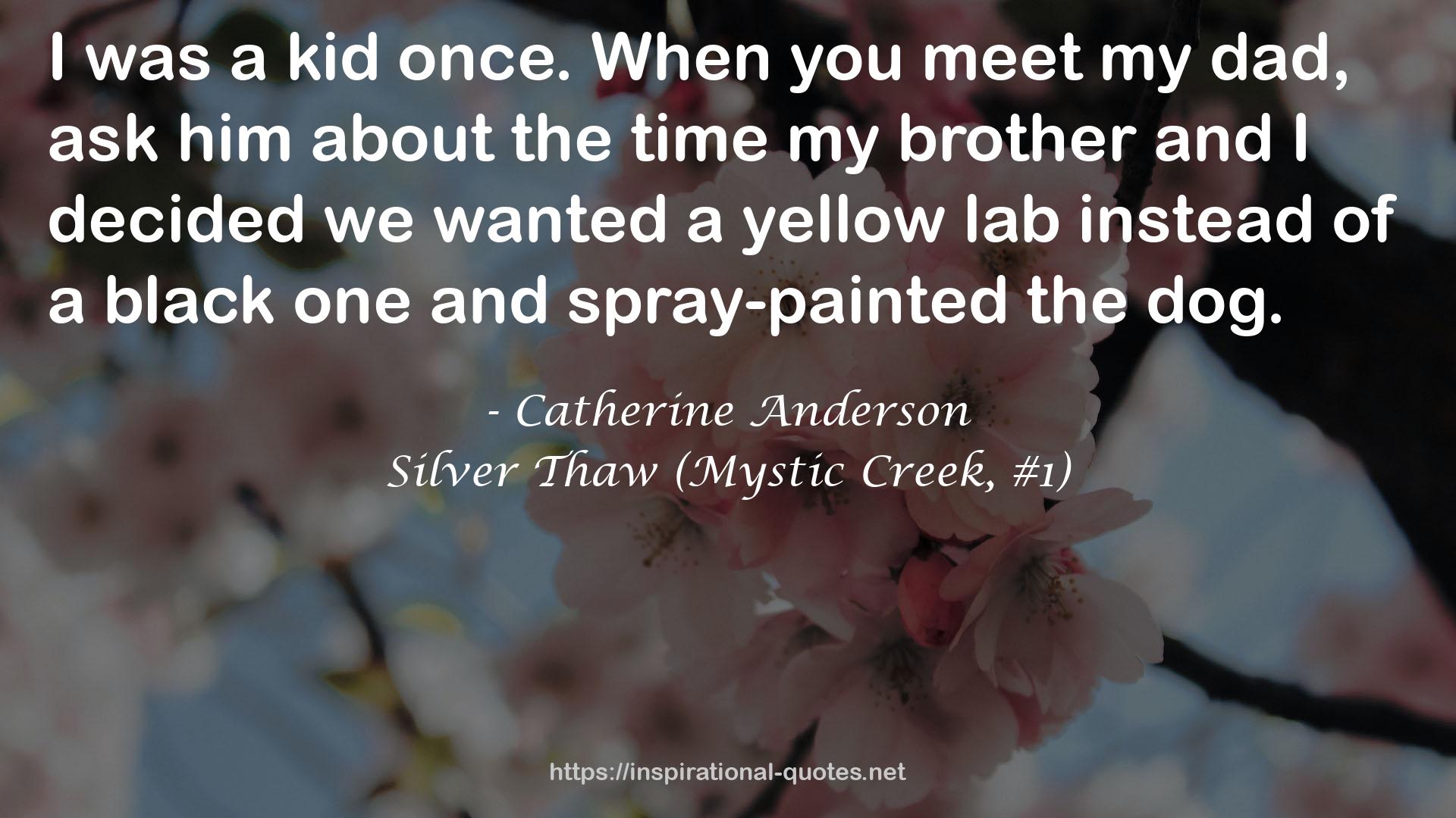 Silver Thaw (Mystic Creek, #1) QUOTES