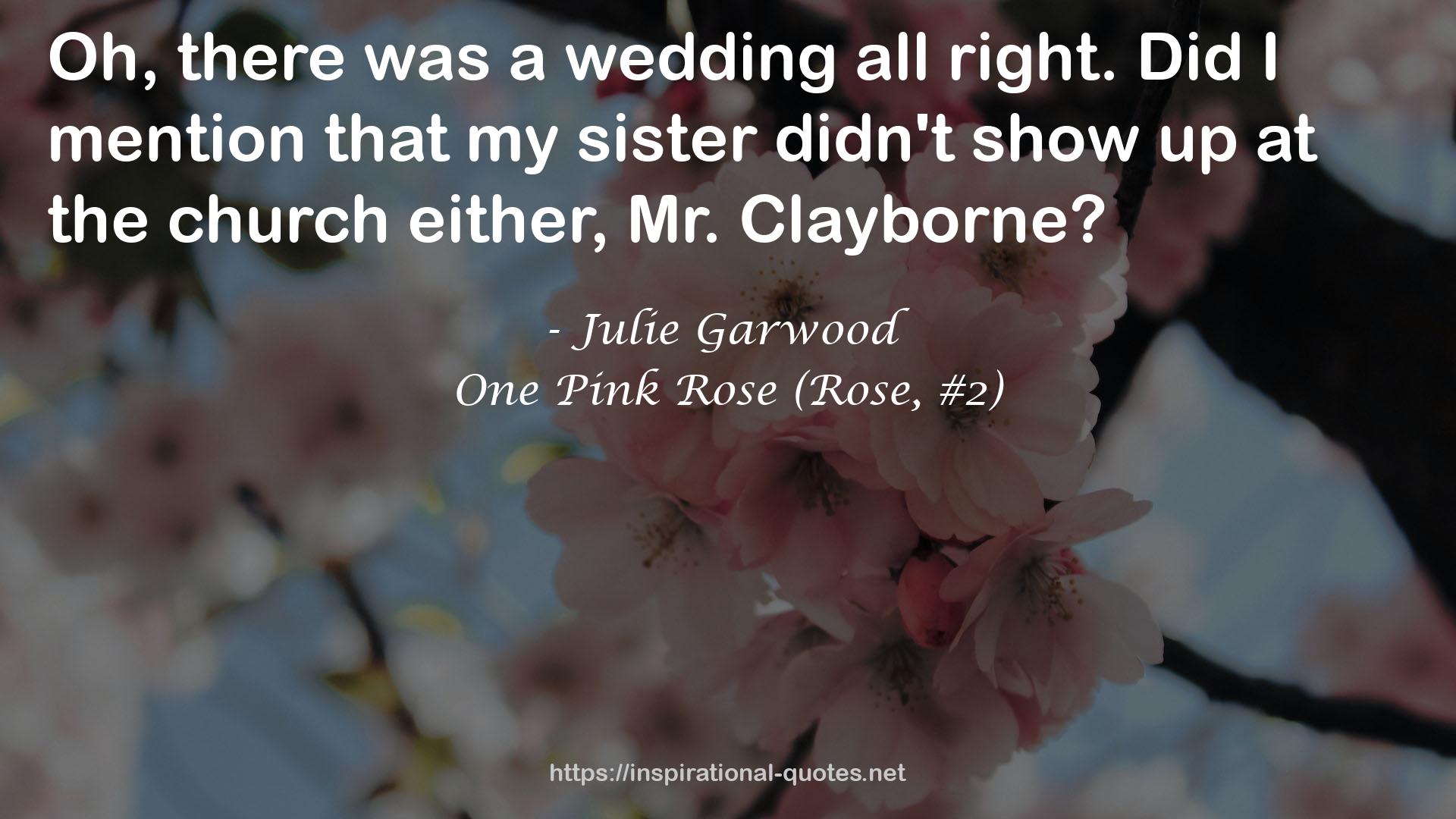 One Pink Rose (Rose, #2) QUOTES