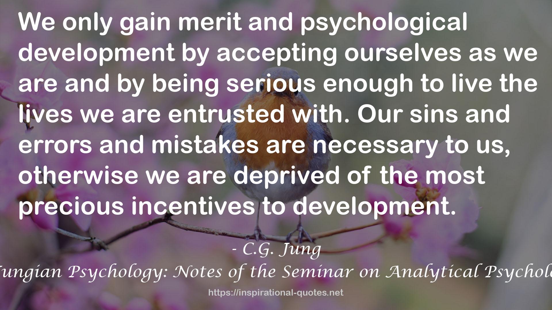 Introduction to Jungian Psychology: Notes of the Seminar on Analytical Psychology Given in 1925 QUOTES