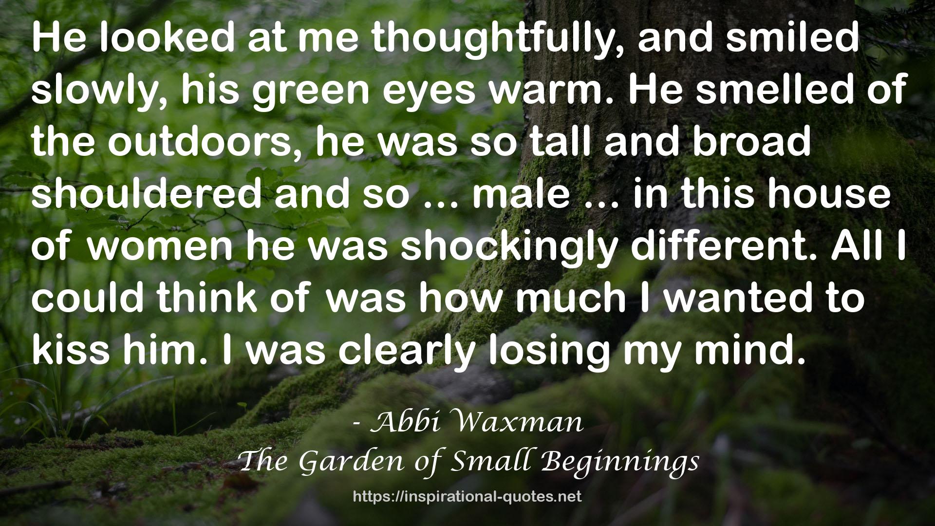 The Garden of Small Beginnings QUOTES