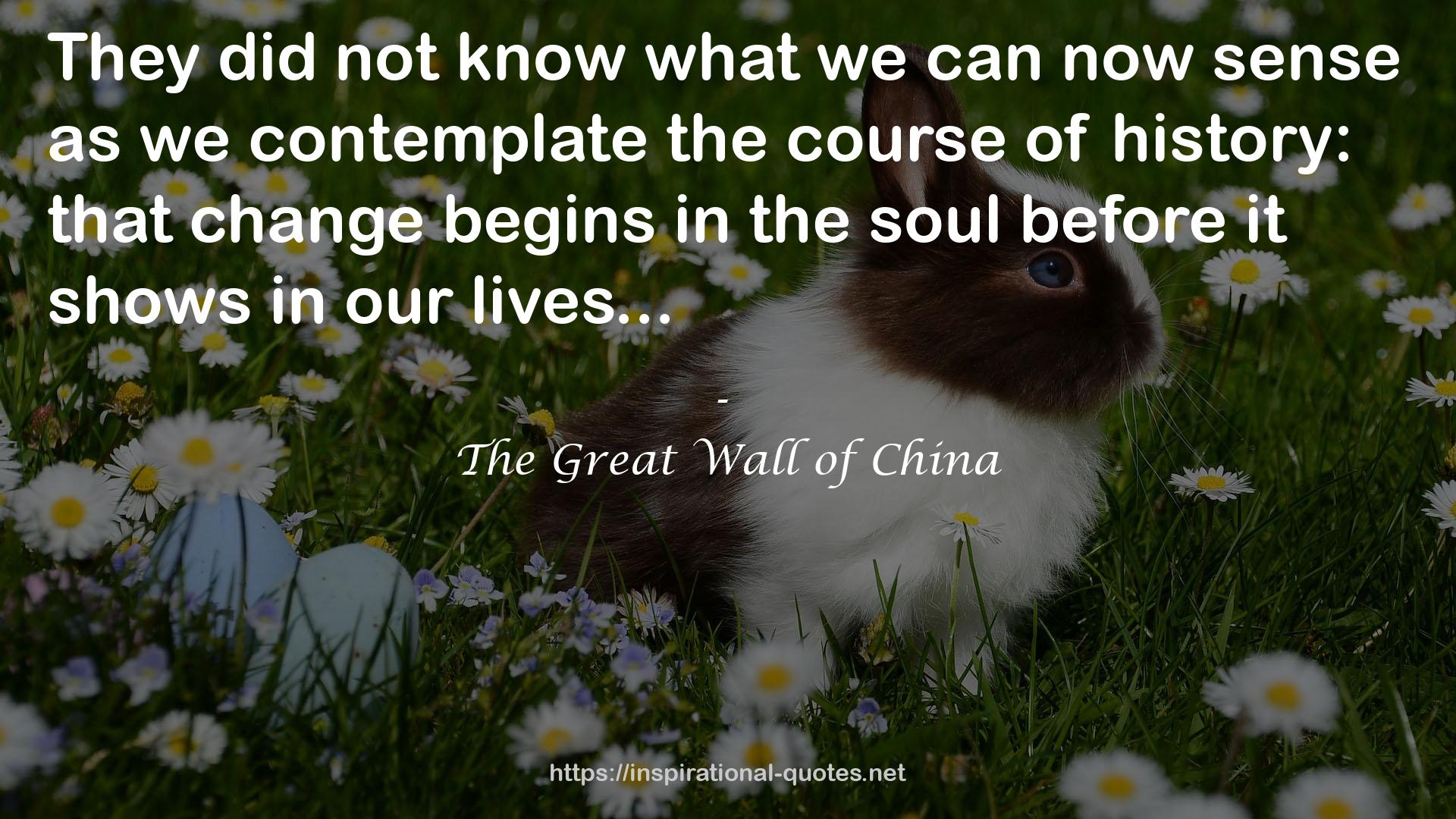 The Great Wall of China QUOTES