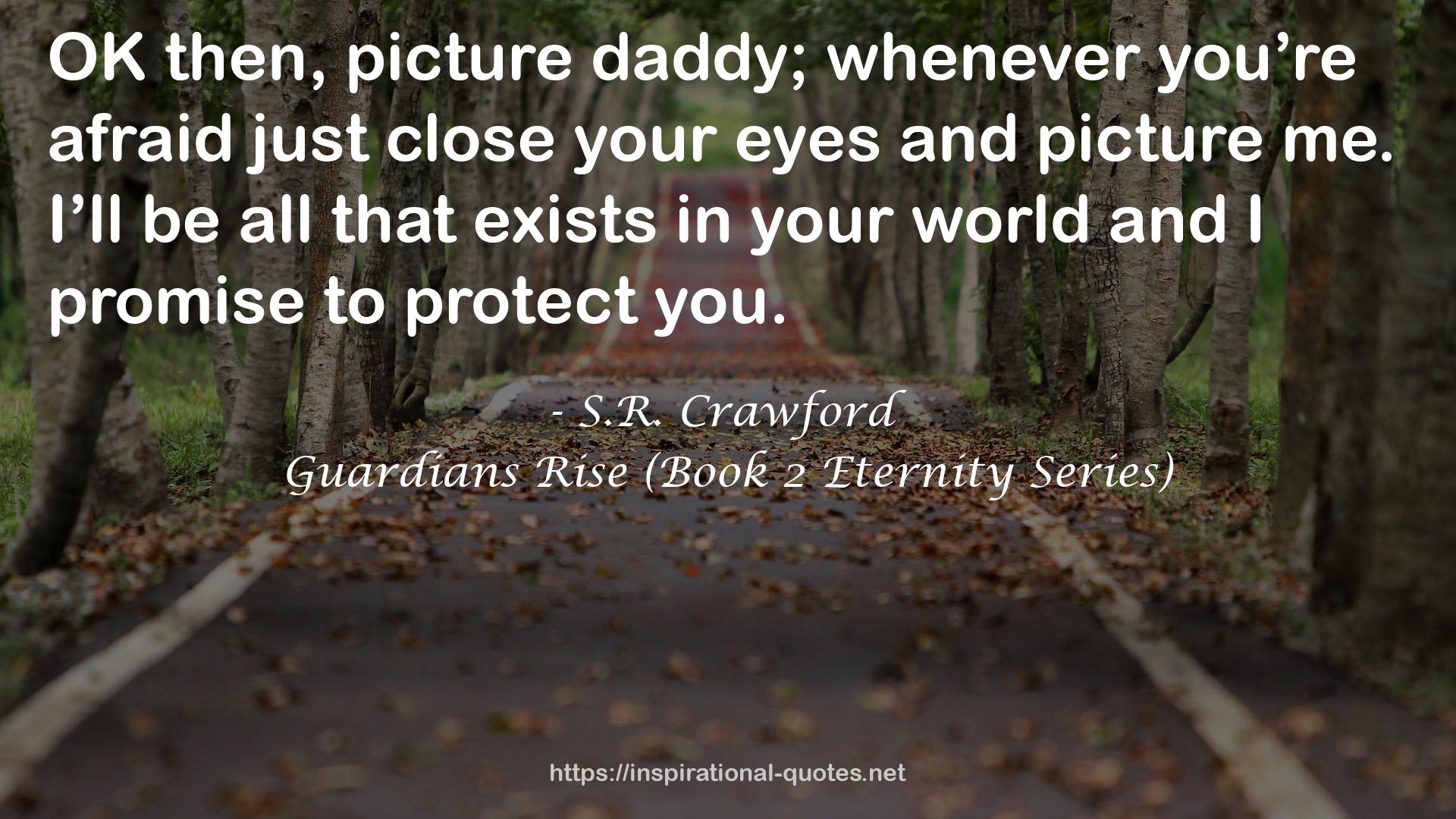 Guardians Rise (Book 2 Eternity Series) QUOTES
