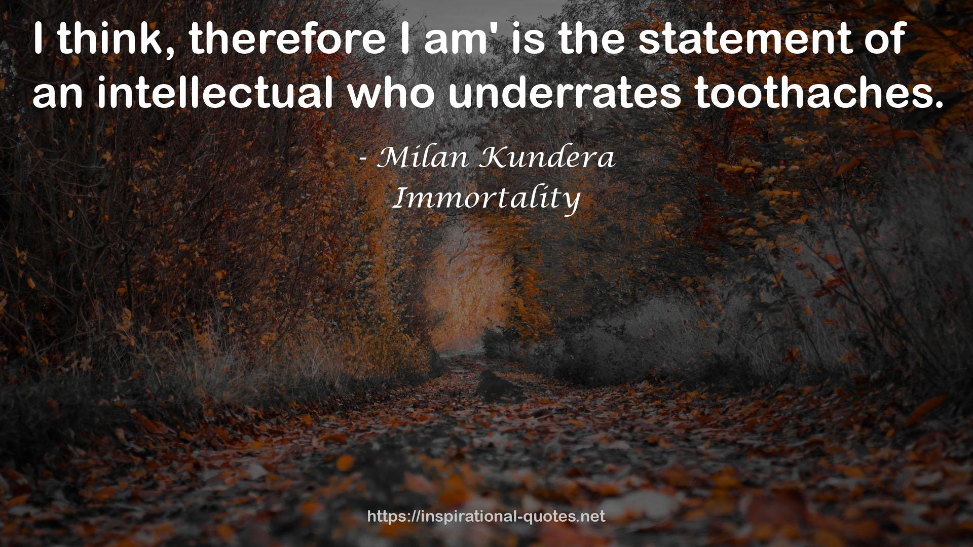 Immortality QUOTES