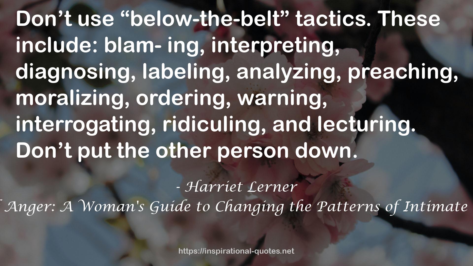 The Dance of Anger: A Woman's Guide to Changing the Patterns of Intimate Relationships QUOTES