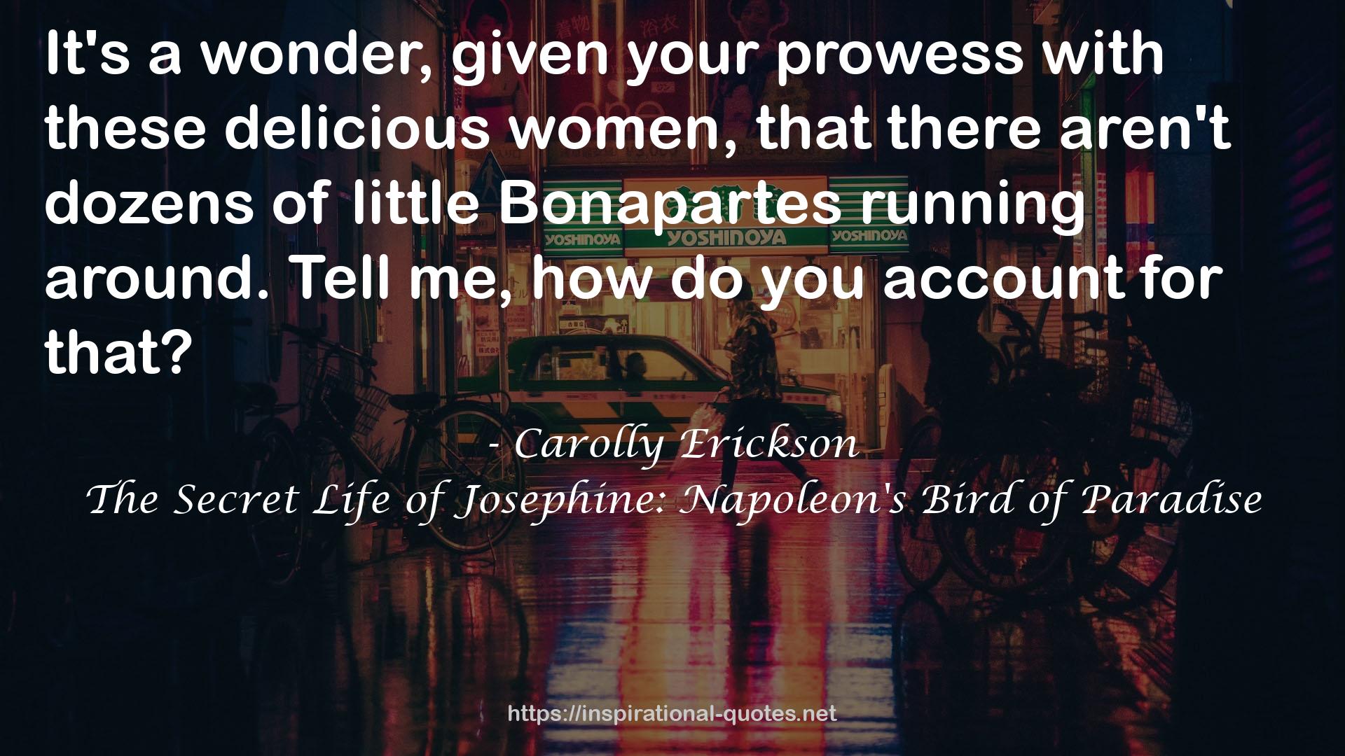 The Secret Life of Josephine: Napoleon's Bird of Paradise QUOTES