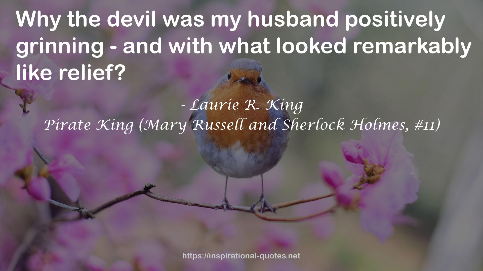 Pirate King (Mary Russell and Sherlock Holmes, #11) QUOTES