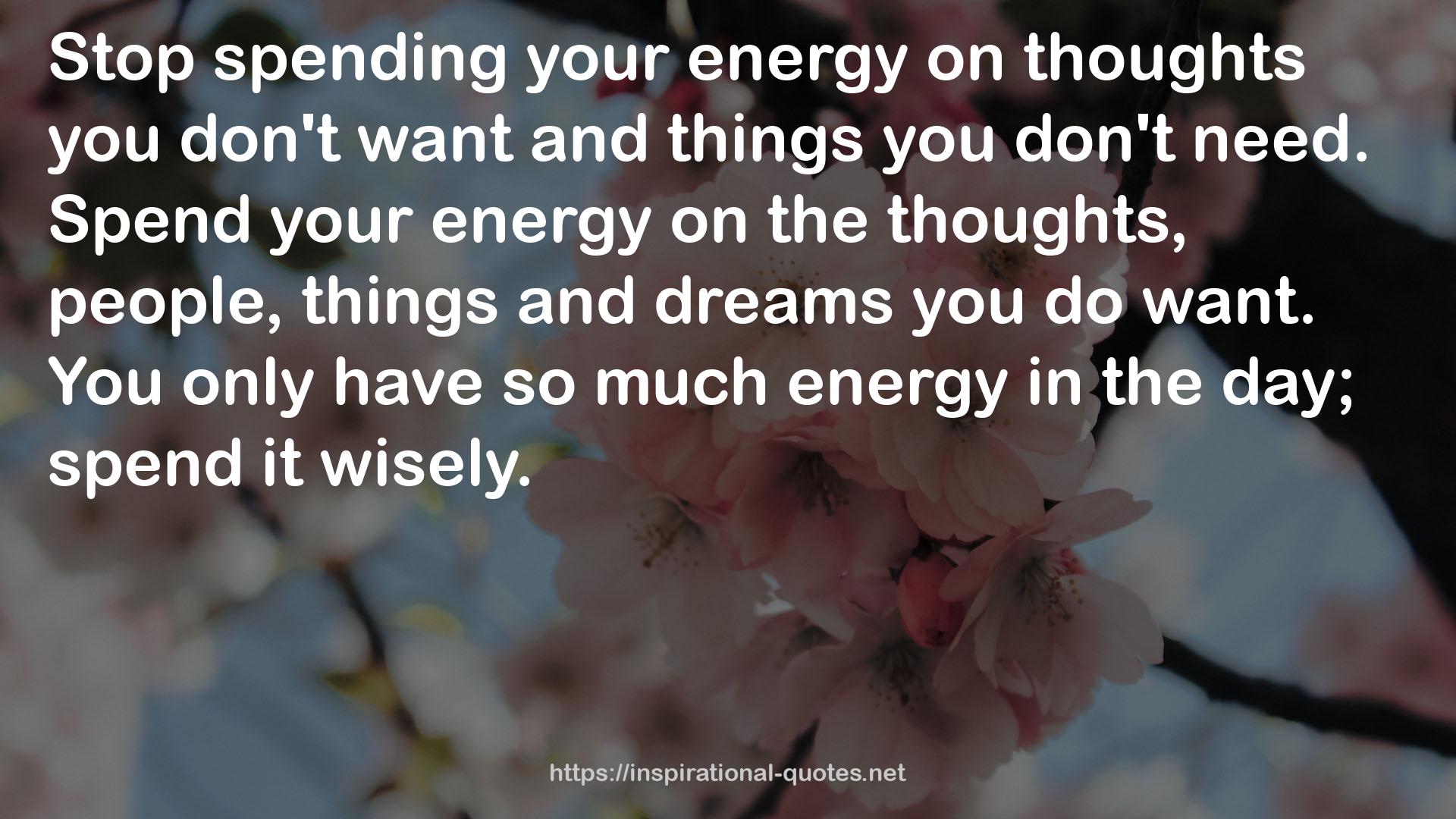 so much energy  QUOTES