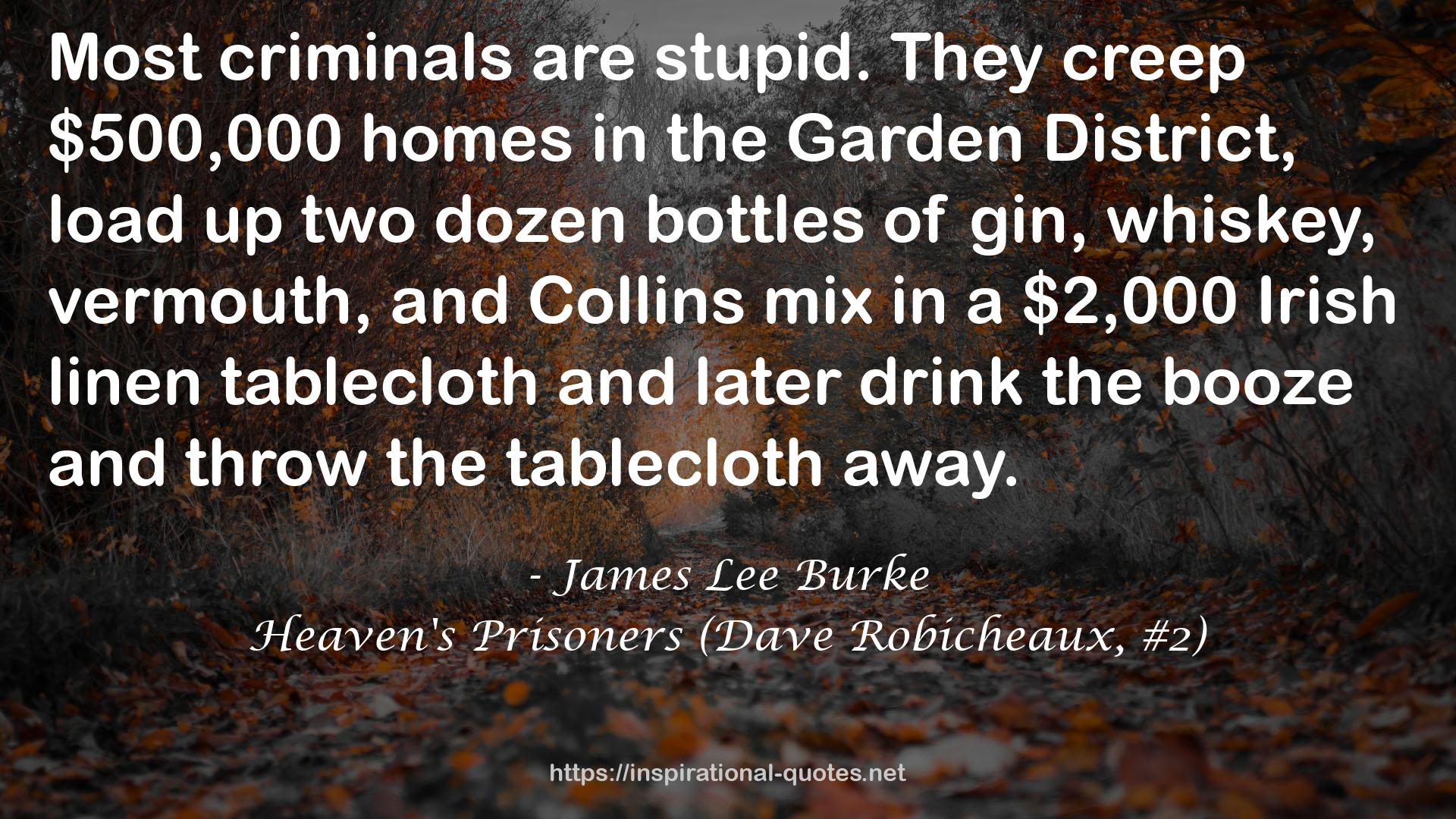 Heaven's Prisoners (Dave Robicheaux, #2) QUOTES