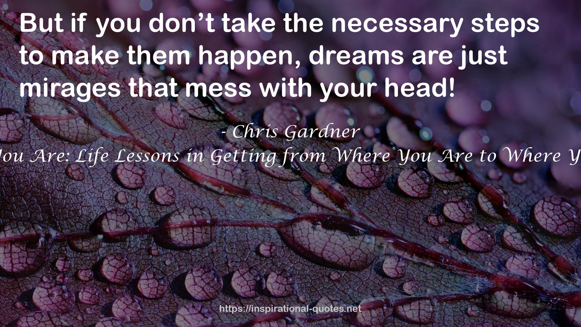 Start Where You Are: Life Lessons in Getting from Where You Are to Where You Want to Be QUOTES