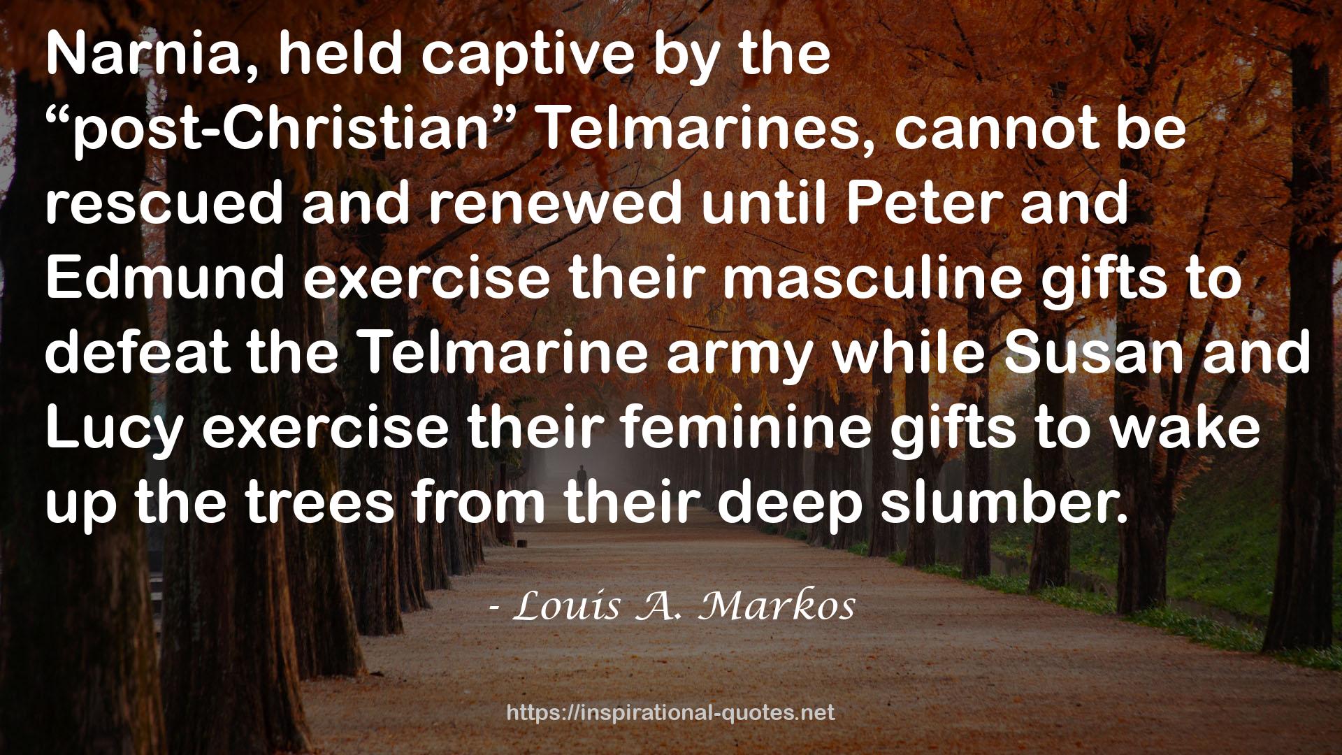 Louis A. Markos QUOTES