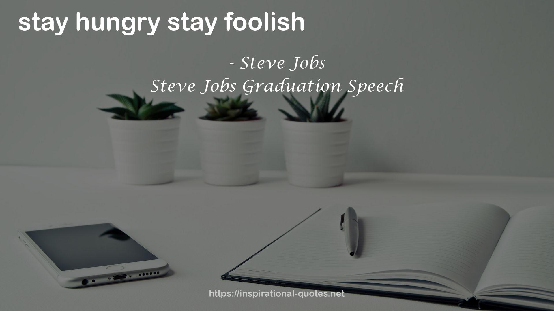 Steve Jobs Graduation Speech QUOTES