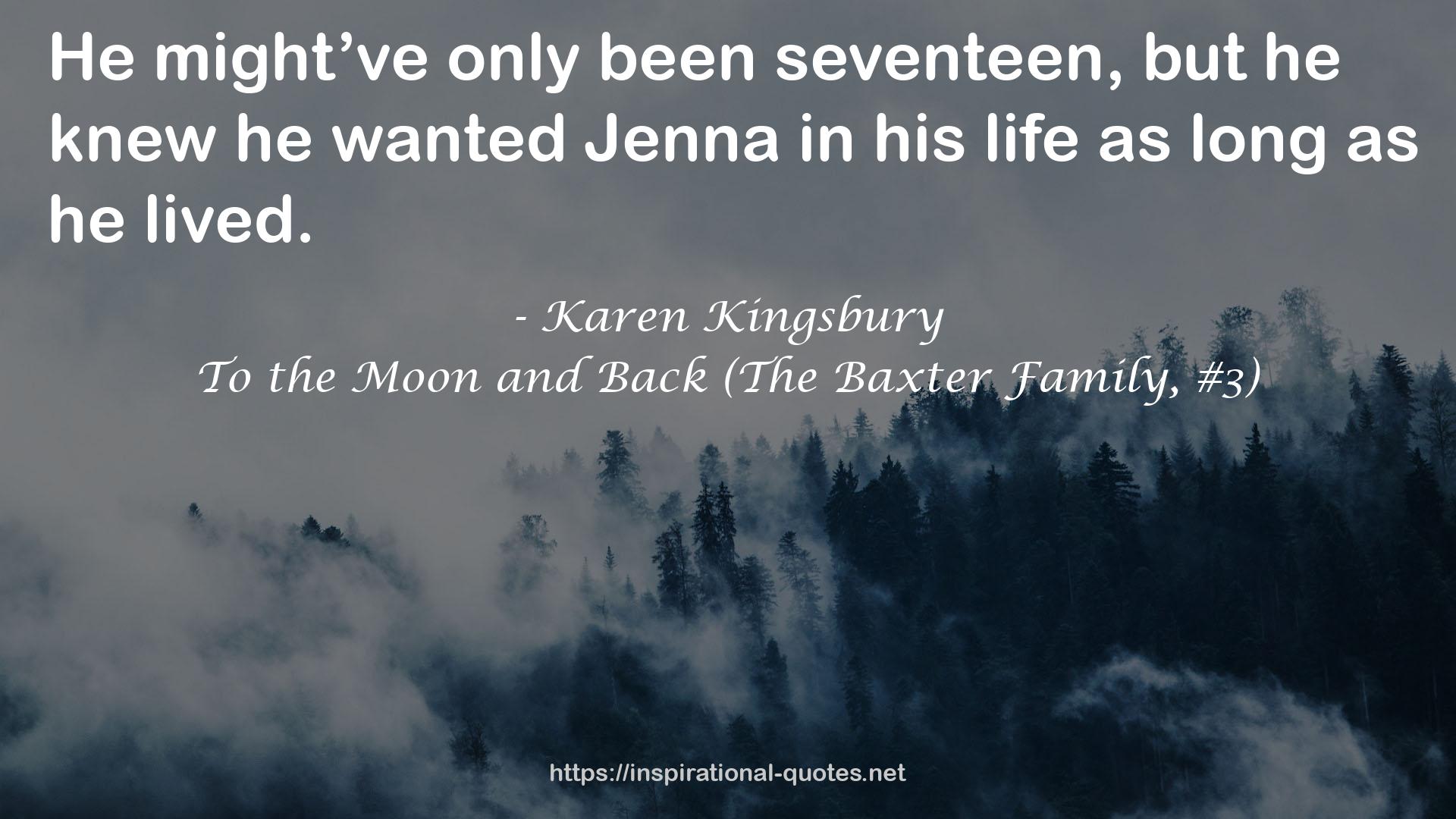 To the Moon and Back (The Baxter Family, #3) QUOTES