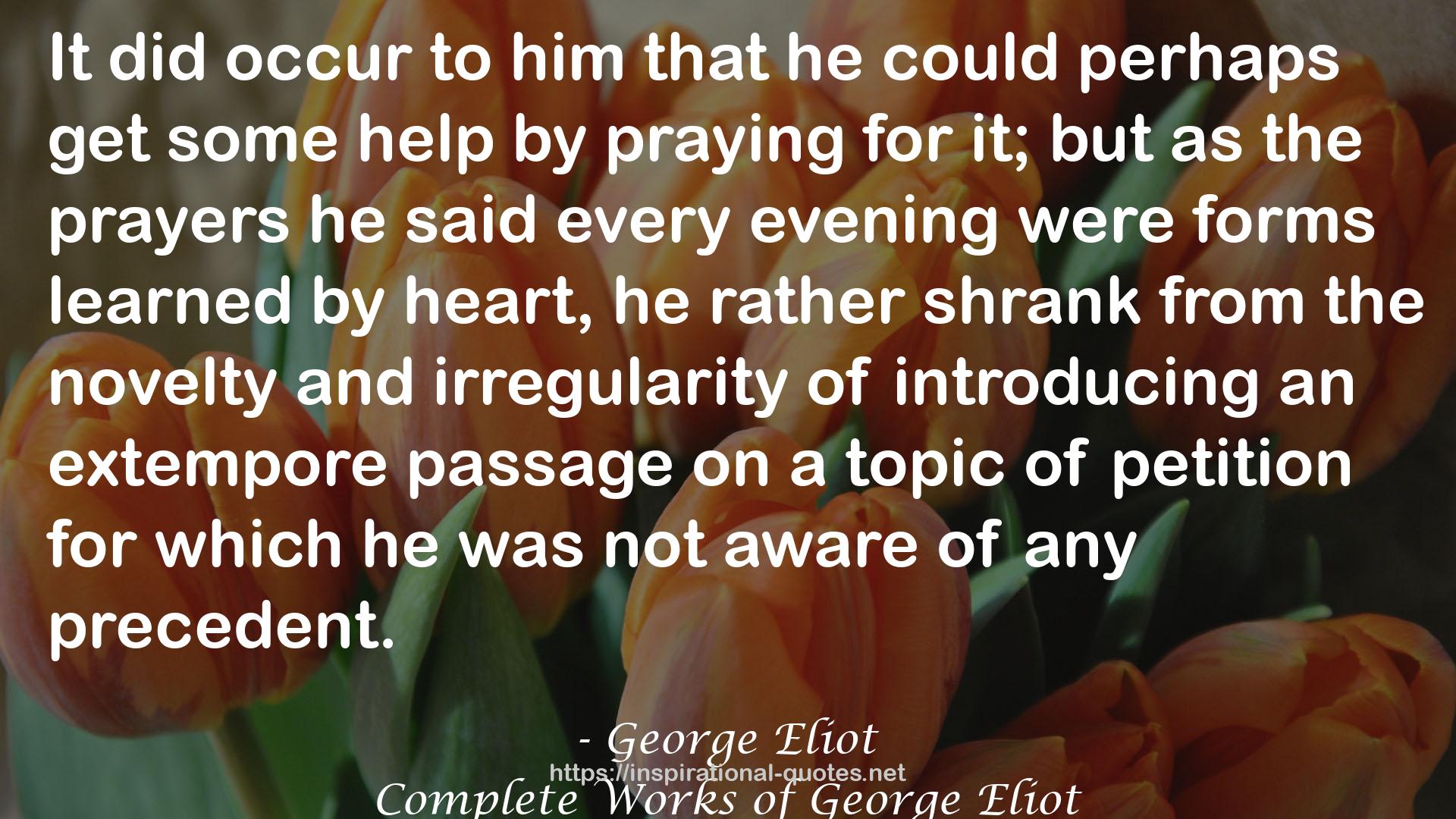 Complete Works of George Eliot QUOTES