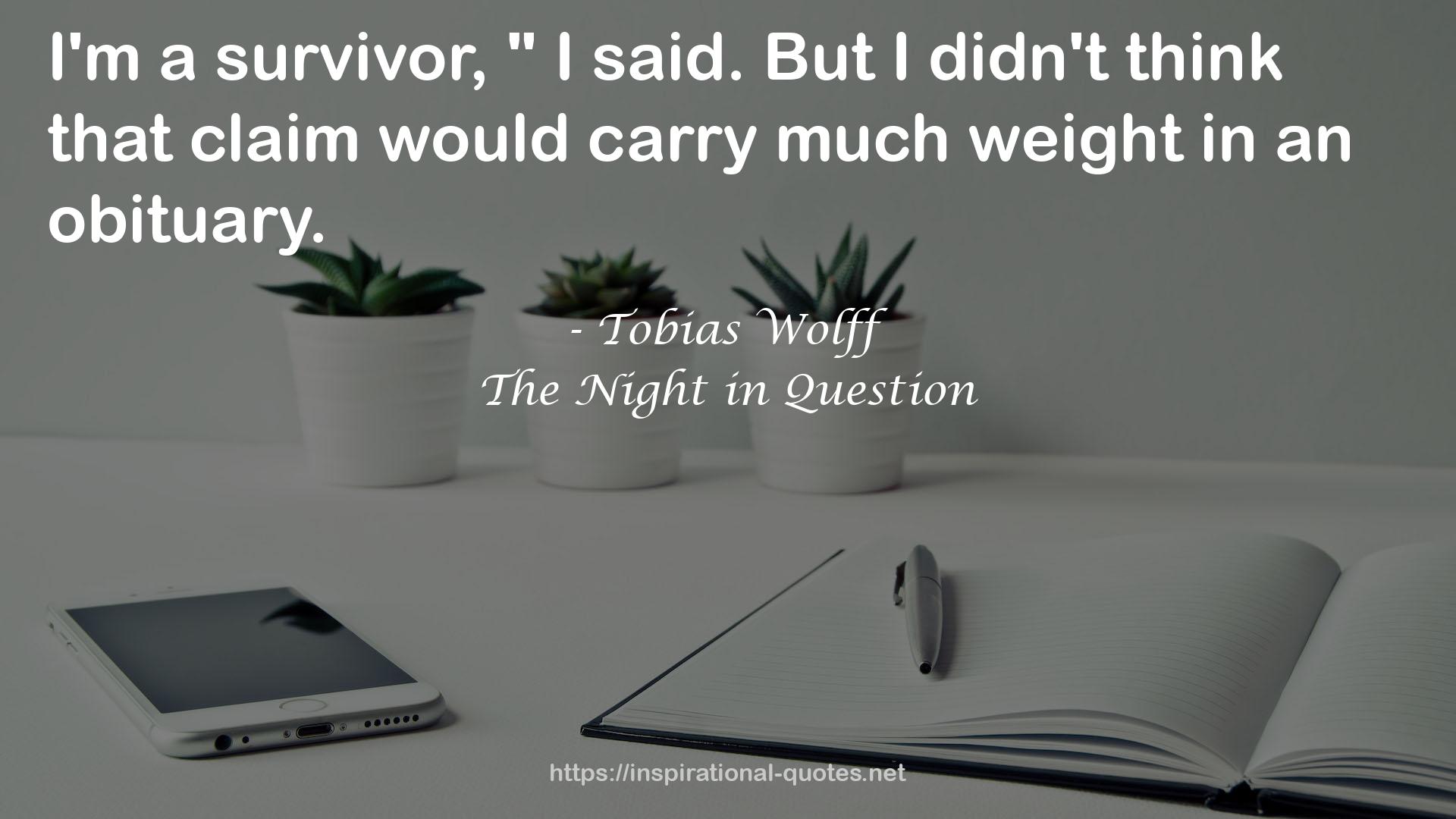 The Night in Question QUOTES