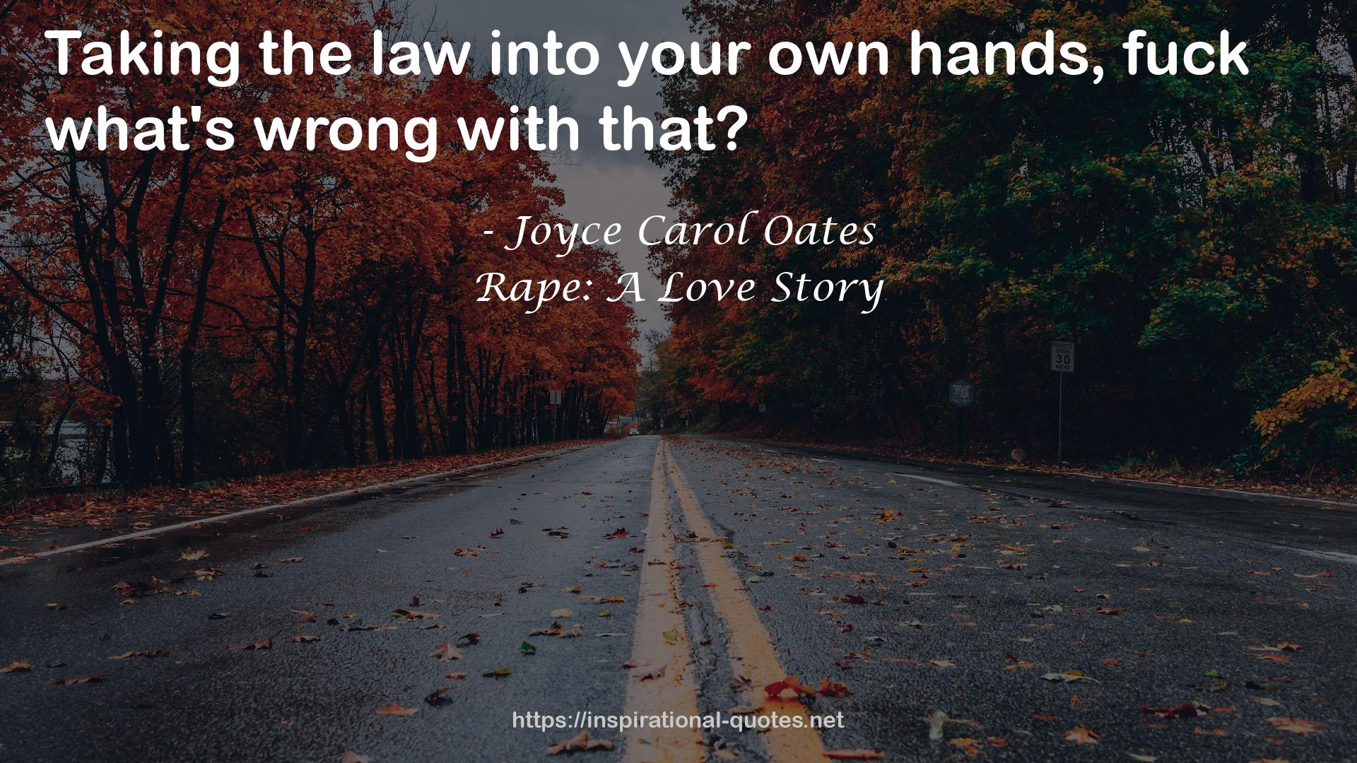 Rape: A Love Story QUOTES