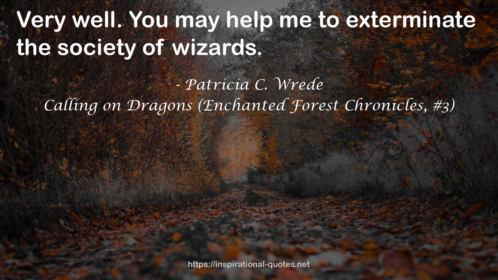 Calling on Dragons (Enchanted Forest Chronicles, #3) QUOTES