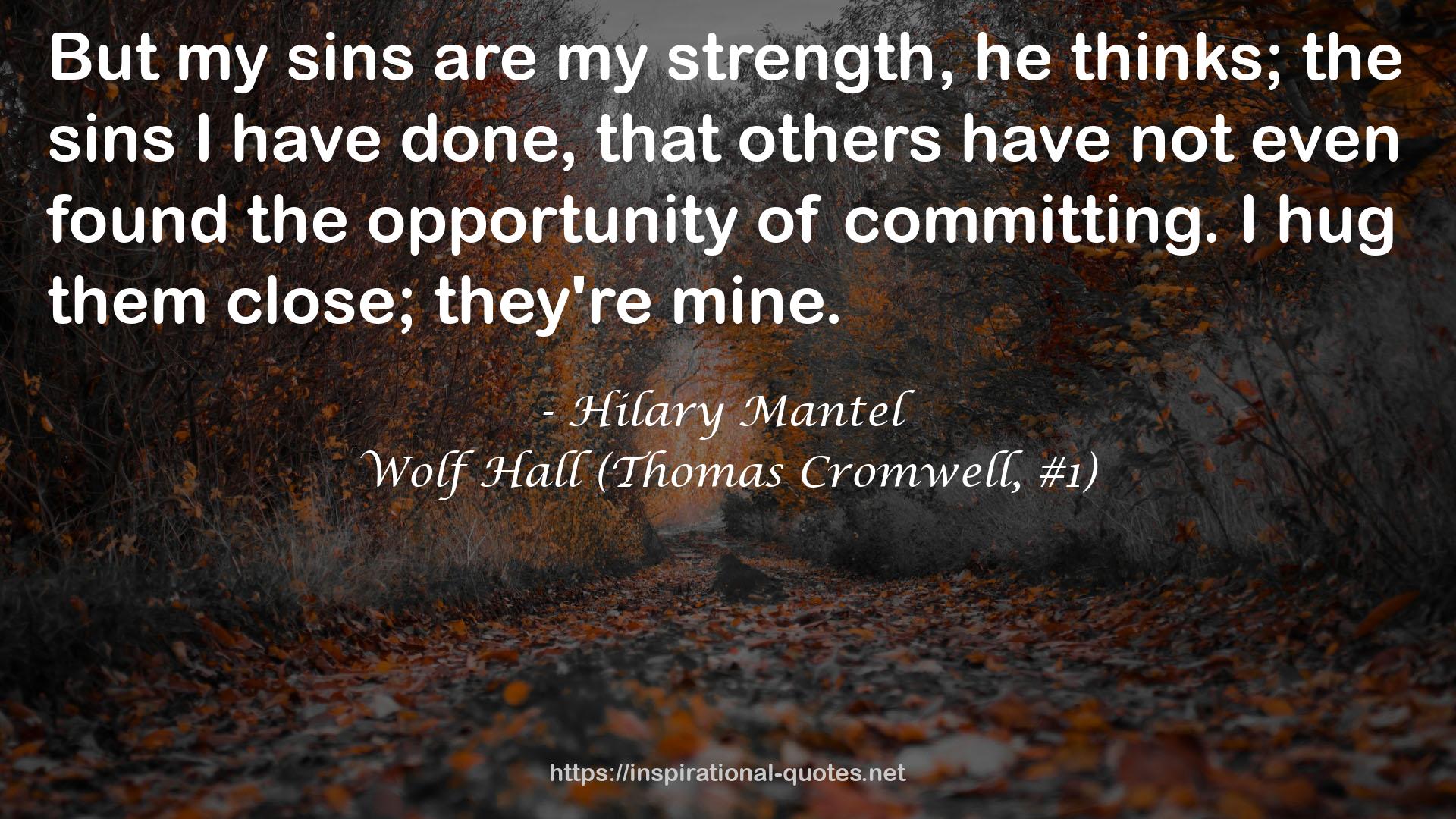 Wolf Hall (Thomas Cromwell, #1) QUOTES