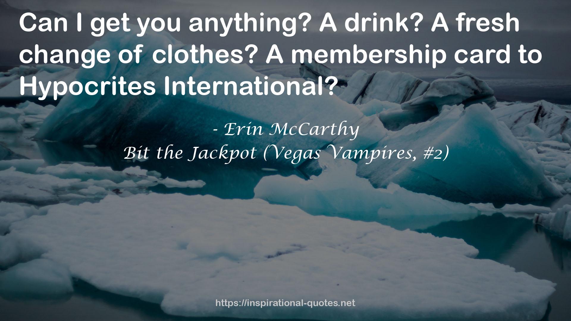 Bit the Jackpot (Vegas Vampires, #2) QUOTES