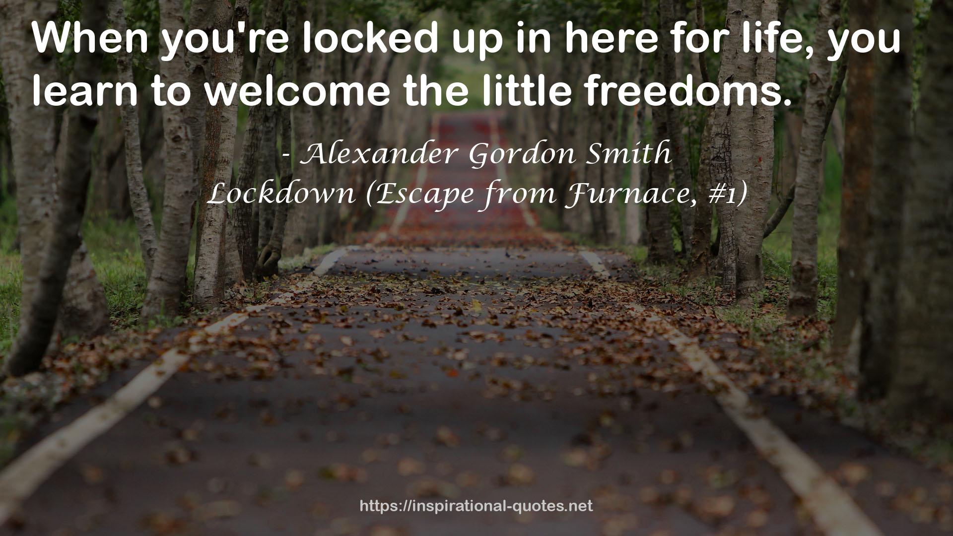 Lockdown (Escape from Furnace, #1) QUOTES