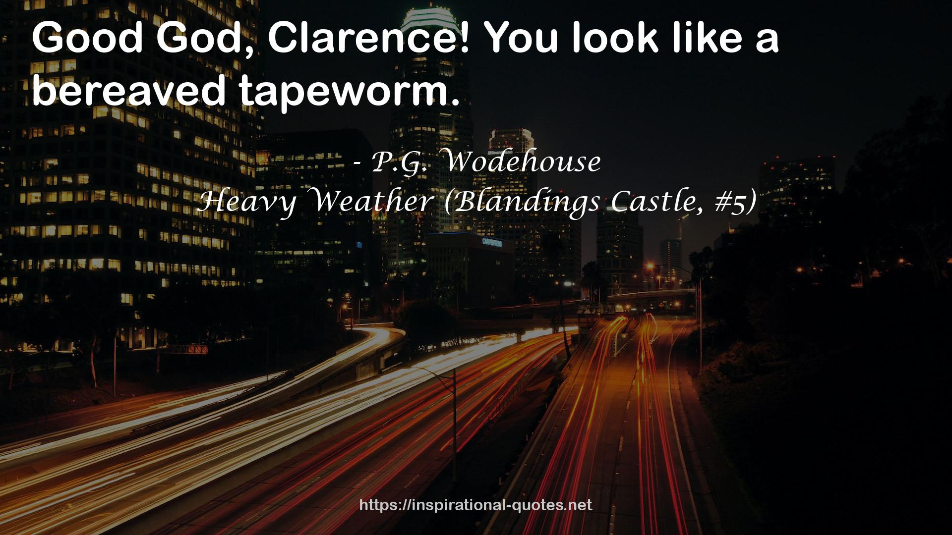 Heavy Weather (Blandings Castle, #5) QUOTES