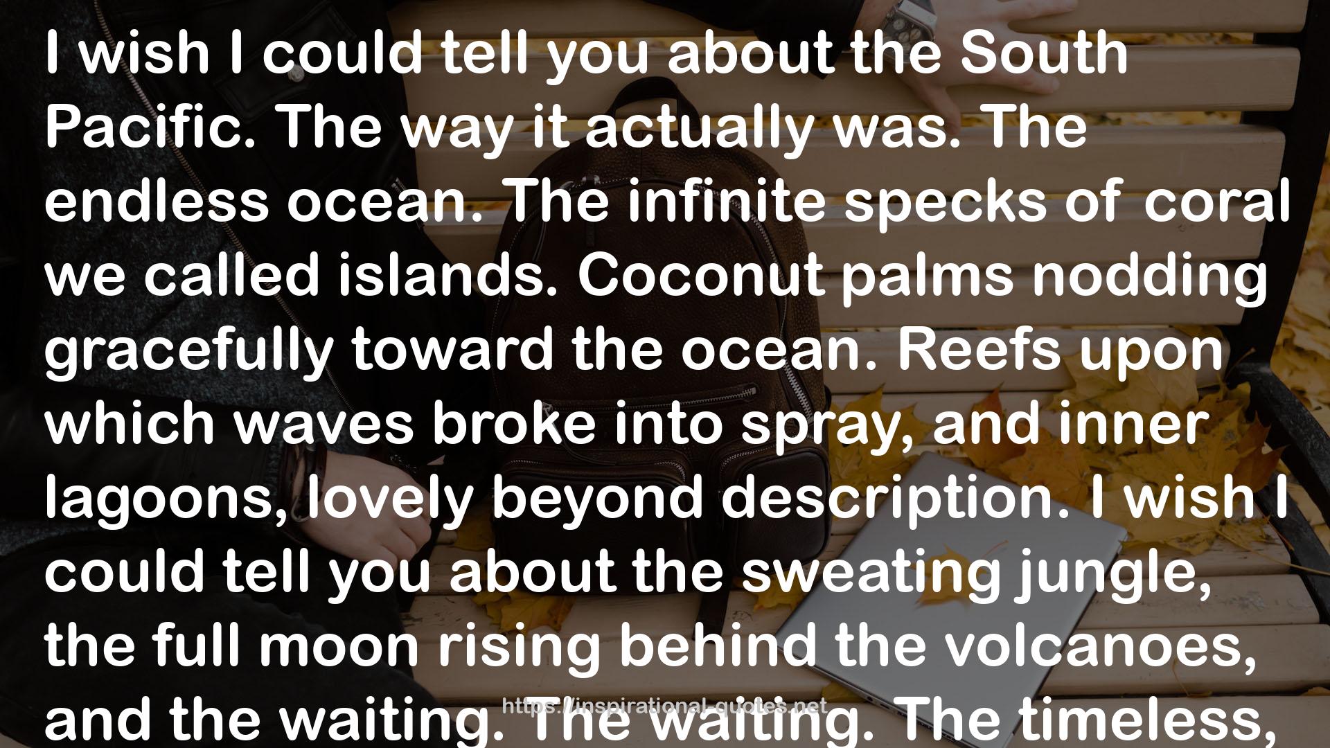 Tales of the South Pacific QUOTES