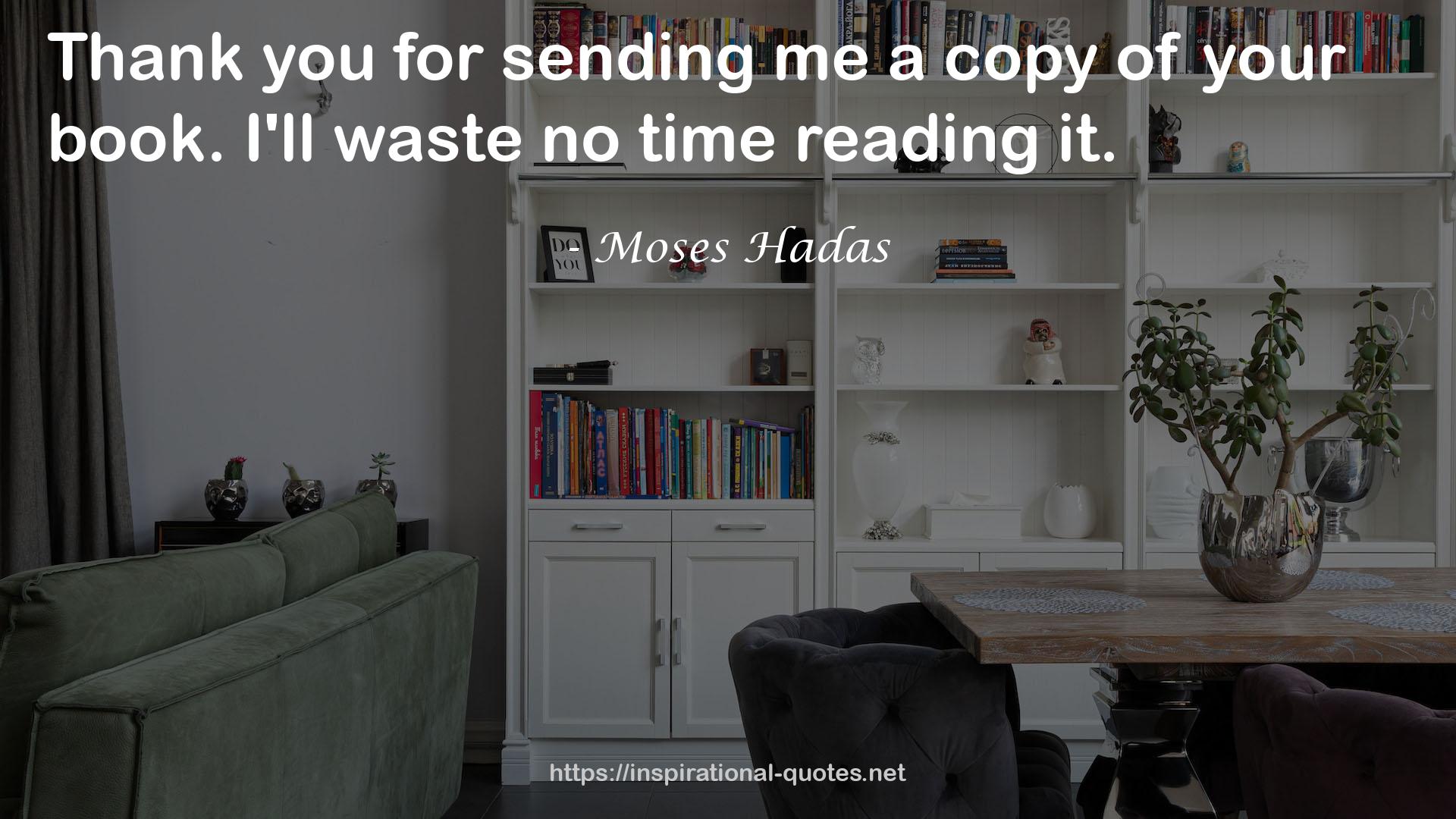 Moses Hadas QUOTES