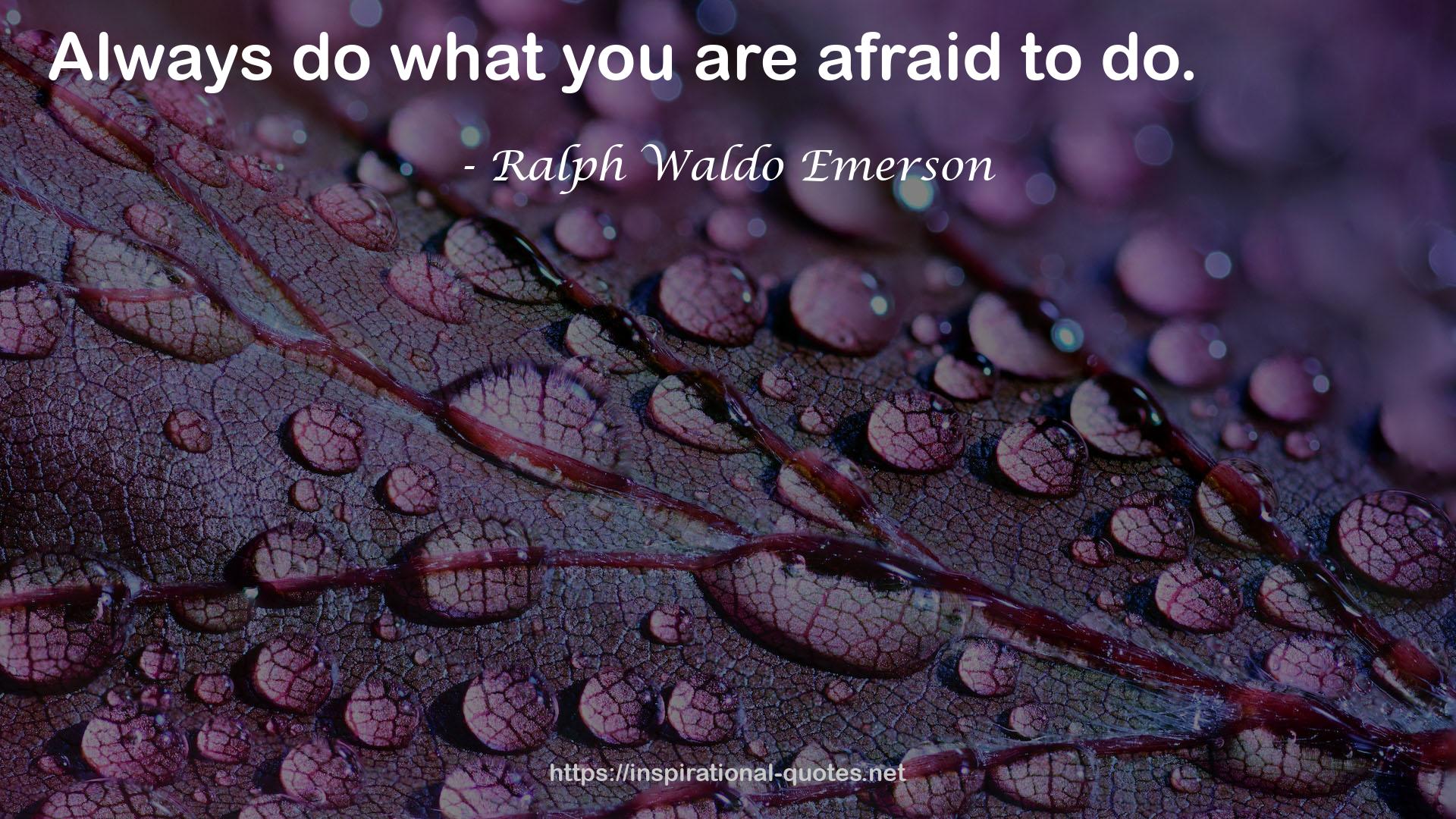 Ralph Waldo Emerson QUOTES