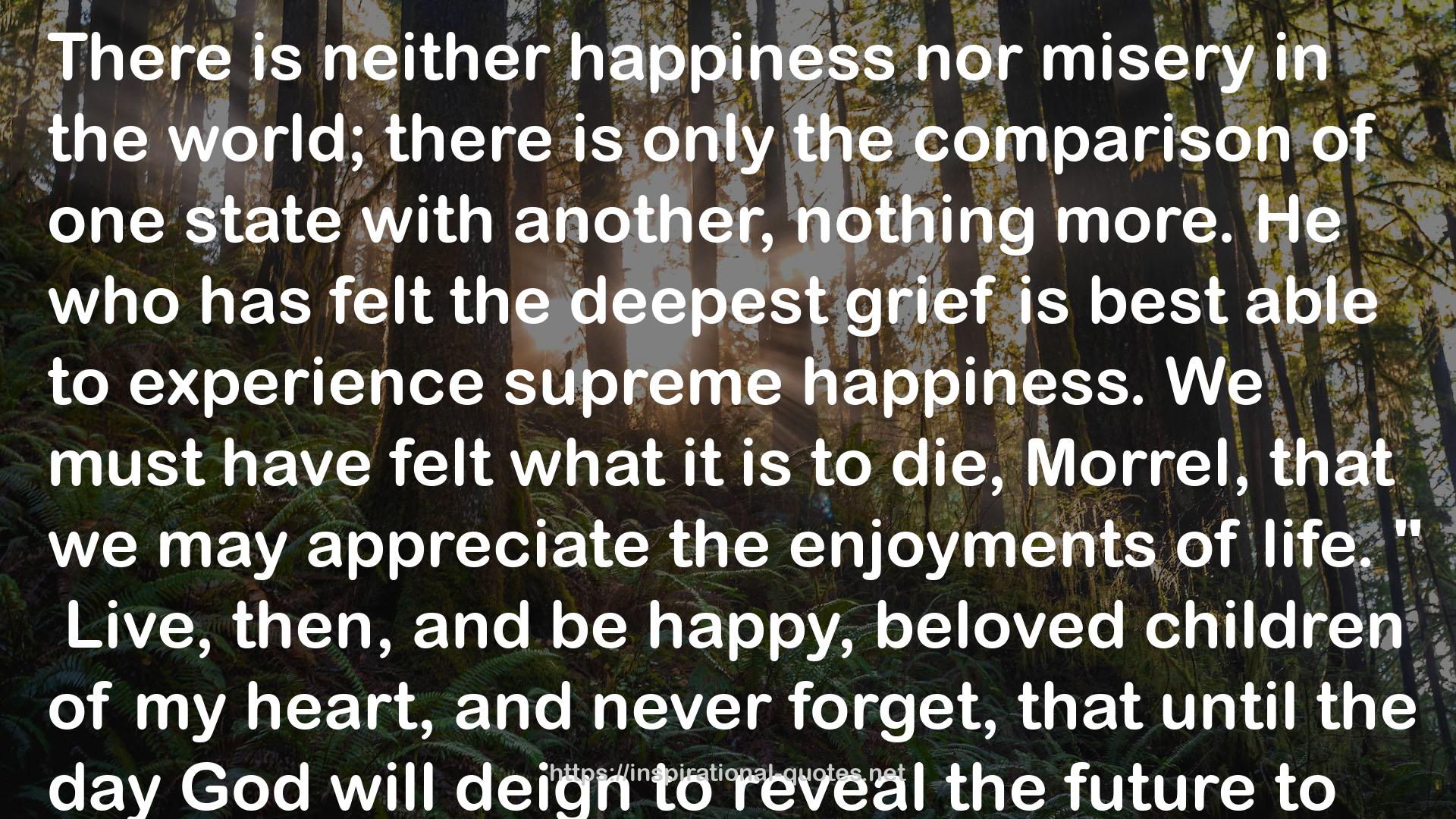 neither happiness  QUOTES