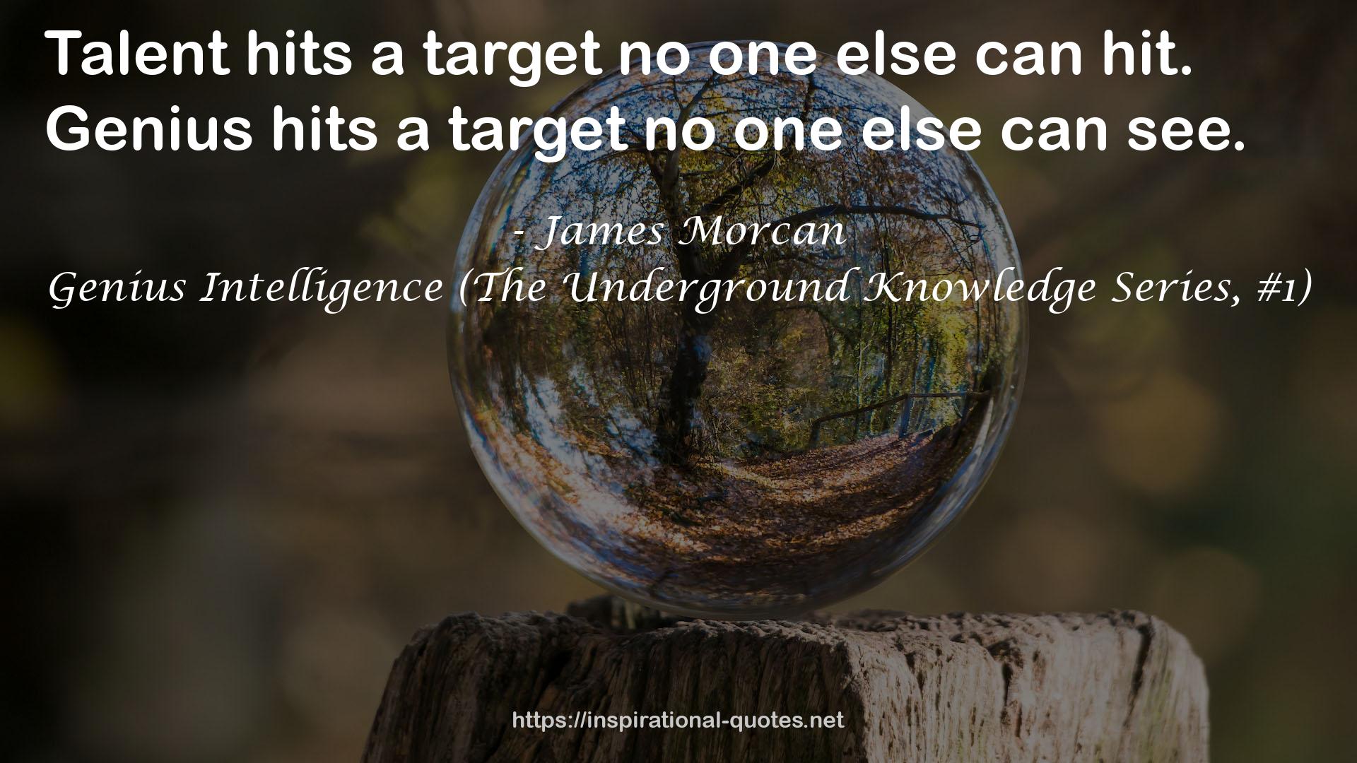 Genius Intelligence (The Underground Knowledge Series, #1) QUOTES