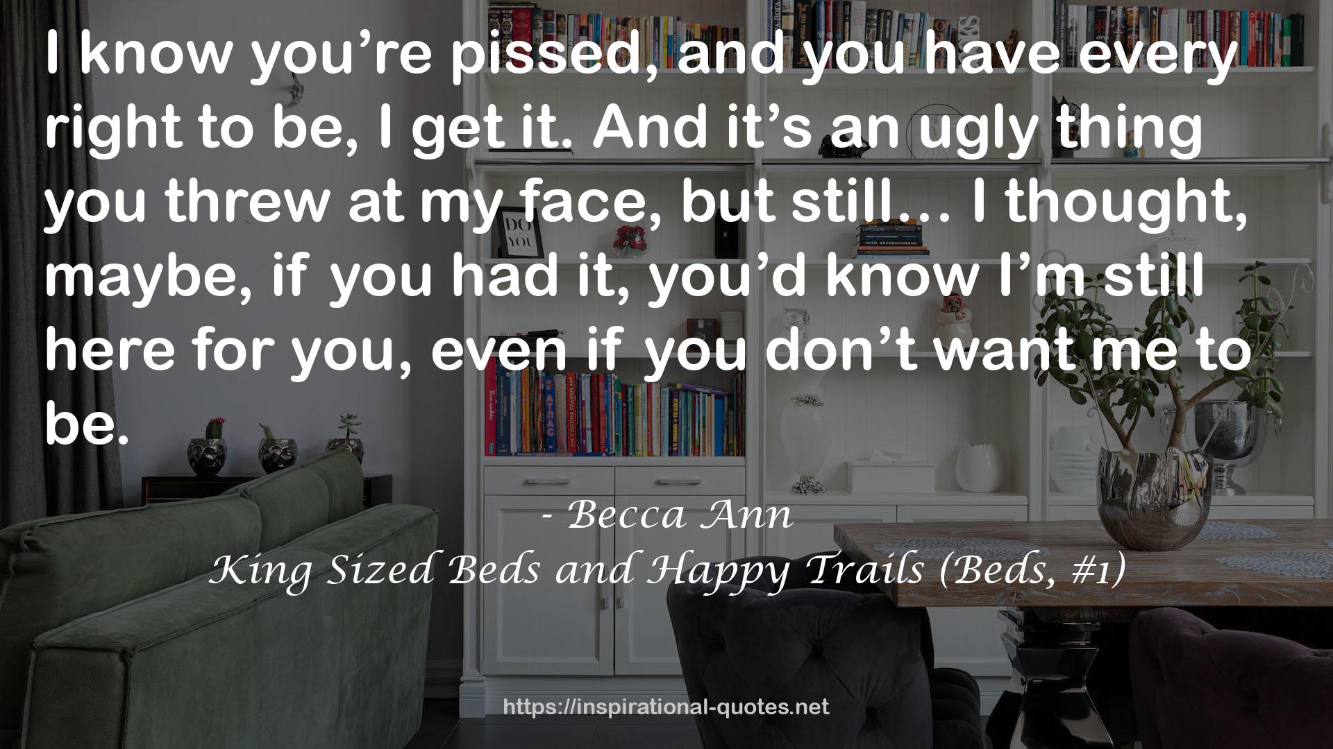 King Sized Beds and Happy Trails (Beds, #1) QUOTES