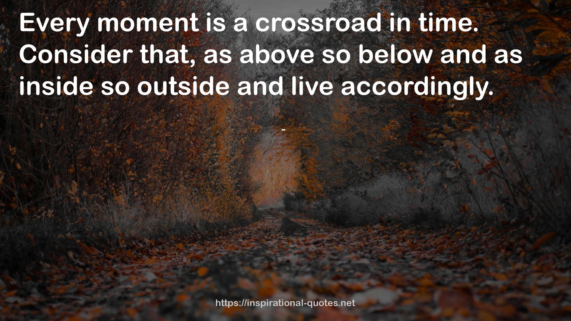 a crossroad  QUOTES