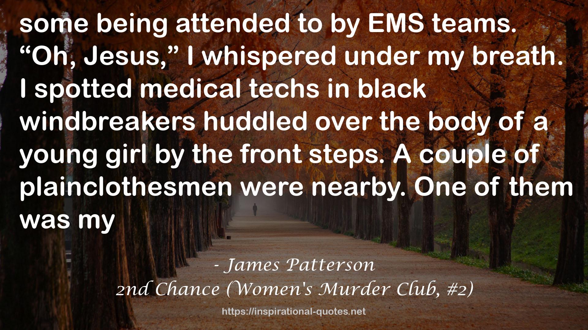 2nd Chance (Women's Murder Club, #2) QUOTES