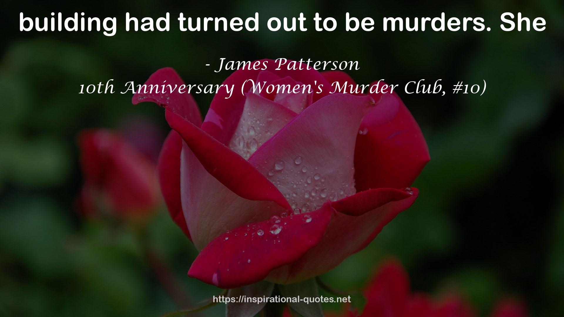 10th Anniversary (Women's Murder Club, #10) QUOTES