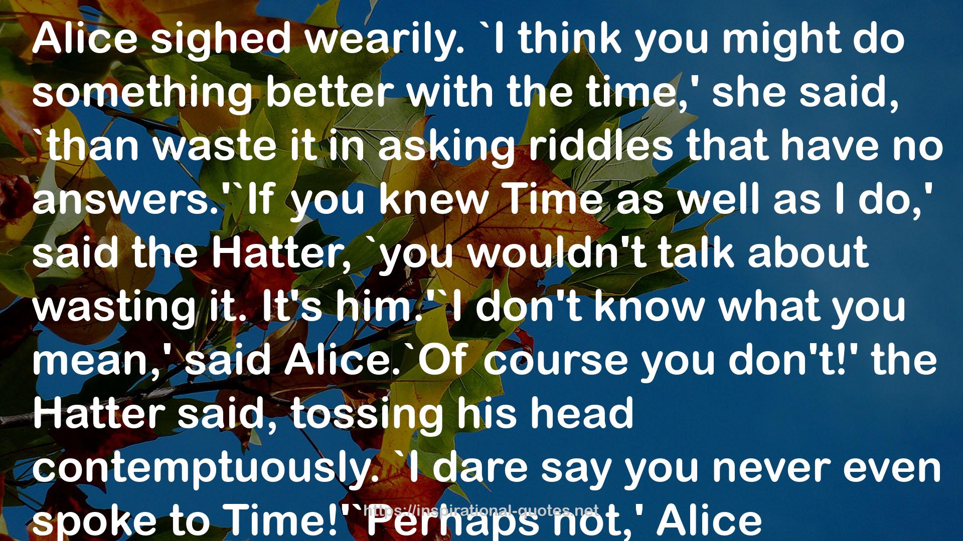 Hatter  QUOTES