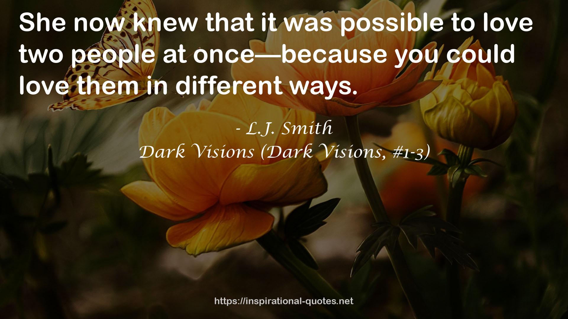 Dark Visions (Dark Visions, #1-3) QUOTES