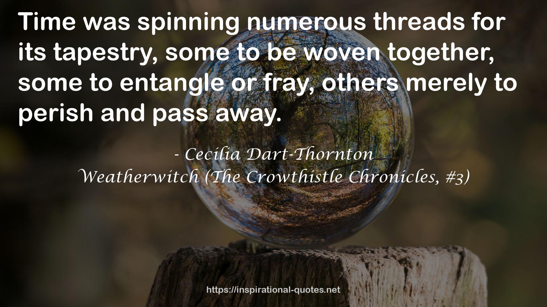 Weatherwitch (The Crowthistle Chronicles, #3) QUOTES