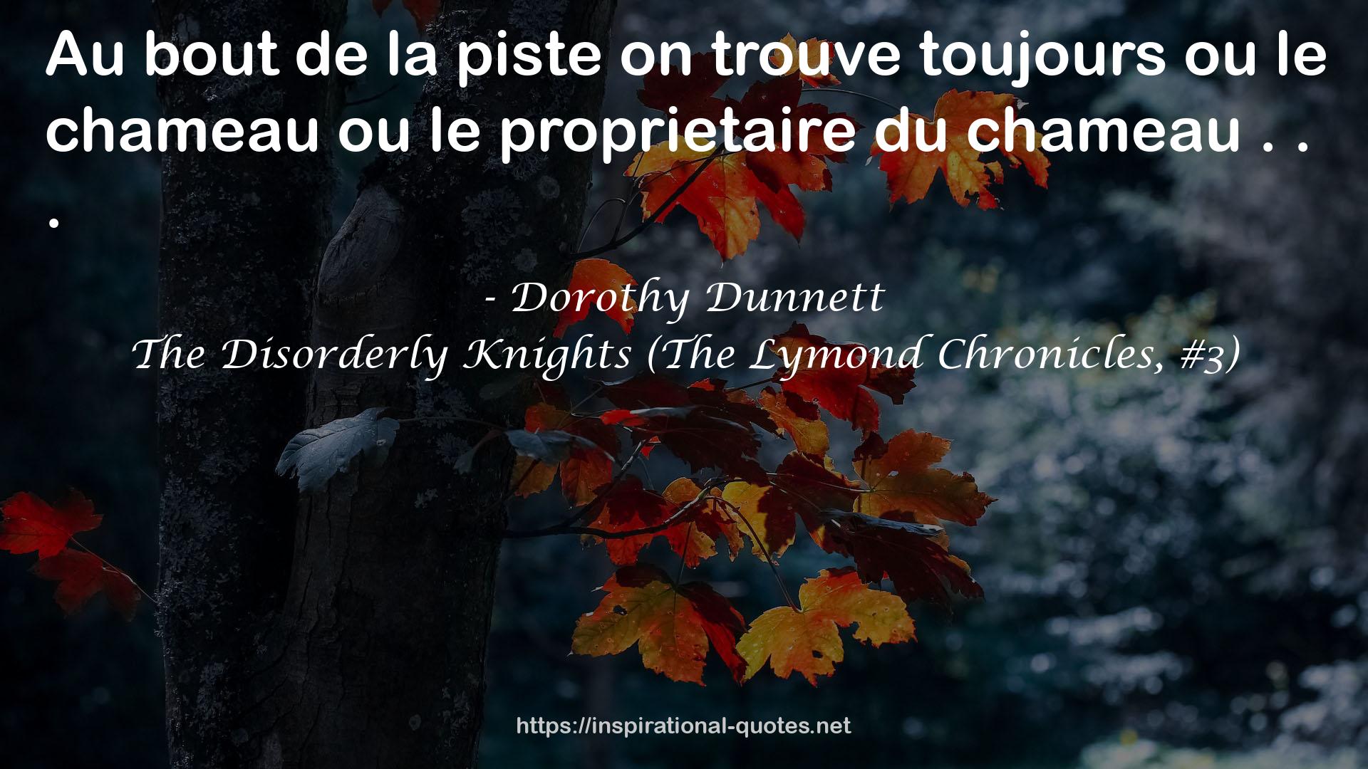 The Disorderly Knights (The Lymond Chronicles, #3) QUOTES