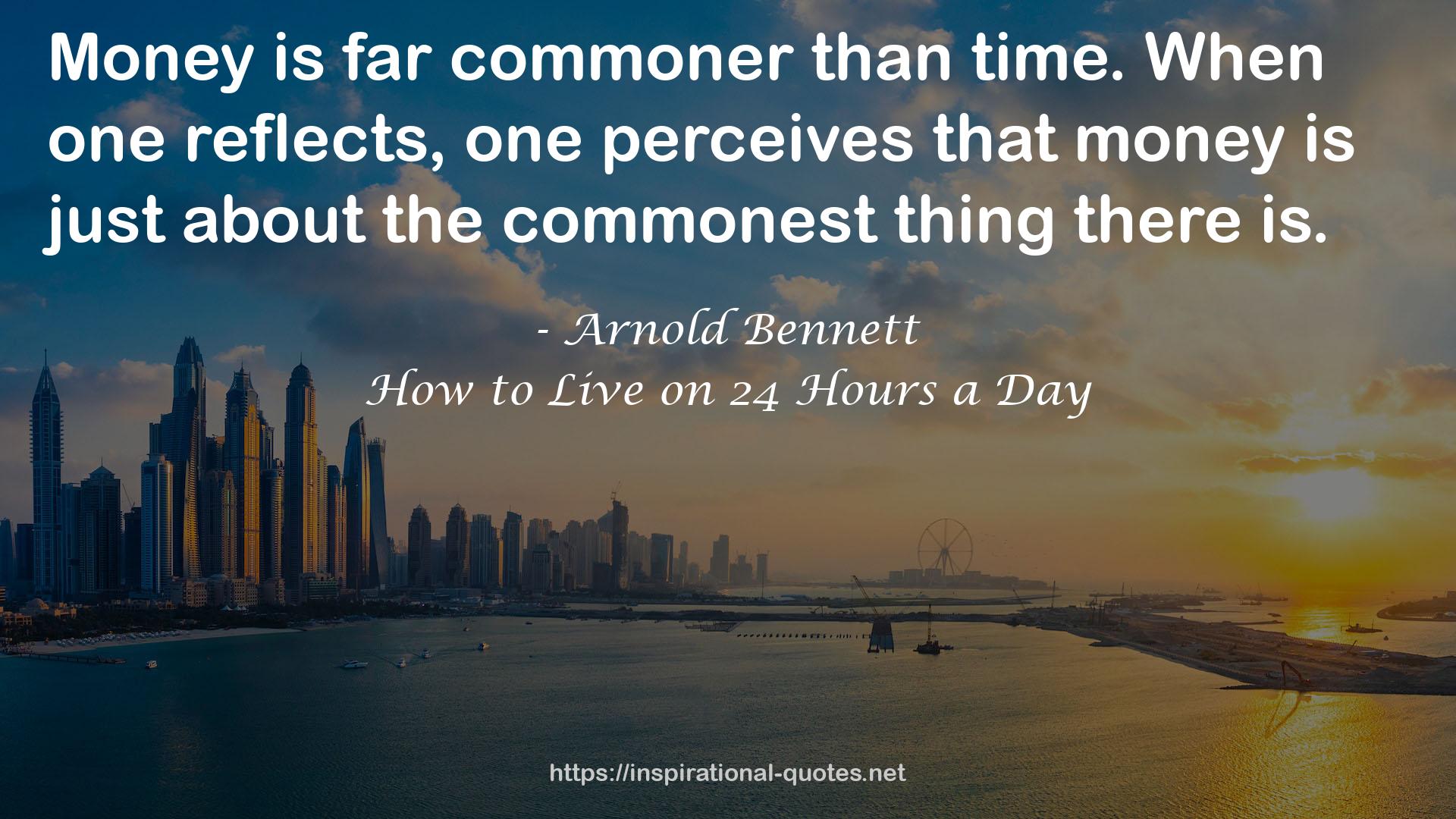 How to Live on 24 Hours a Day QUOTES