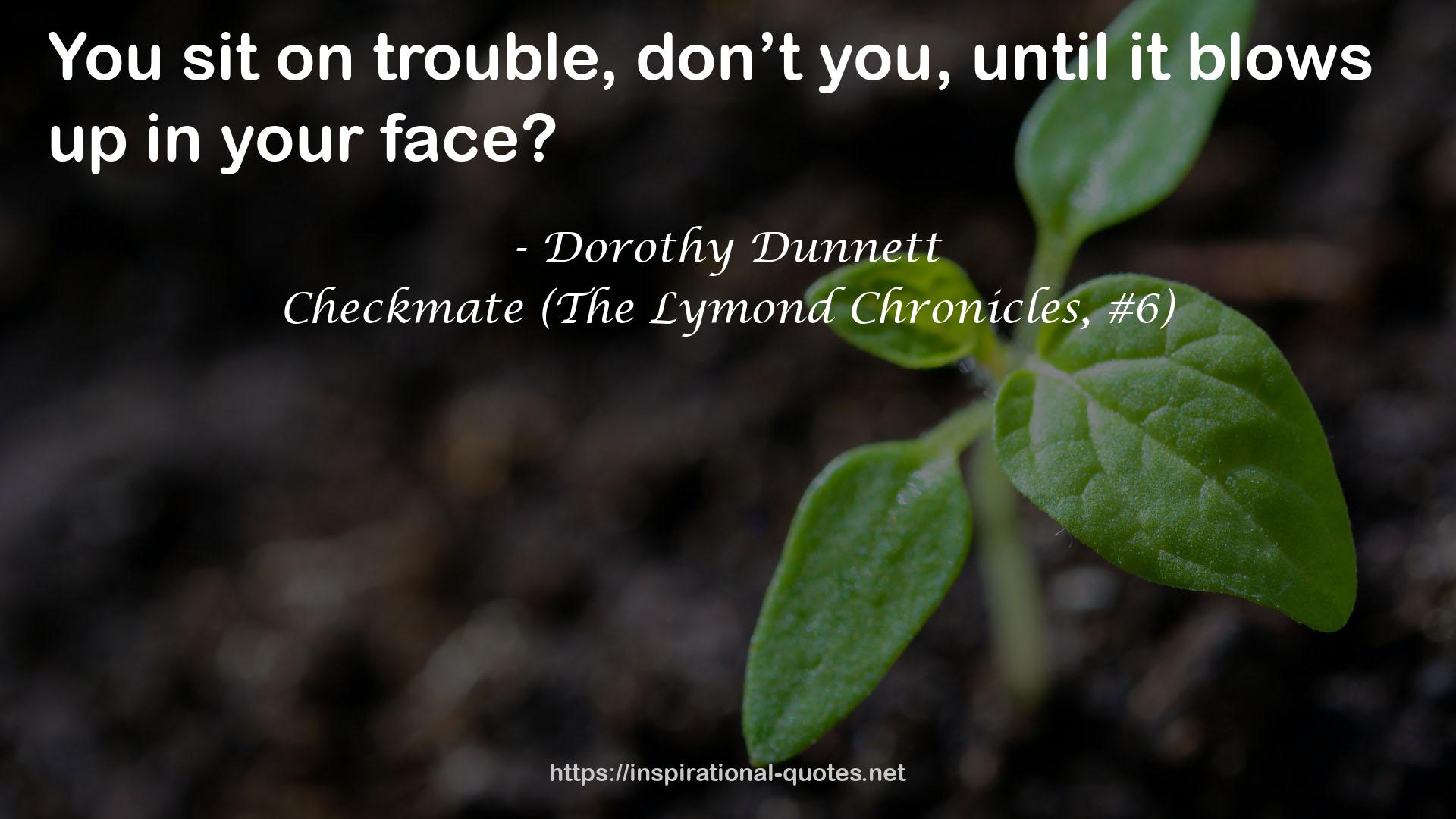 Checkmate (The Lymond Chronicles, #6) QUOTES