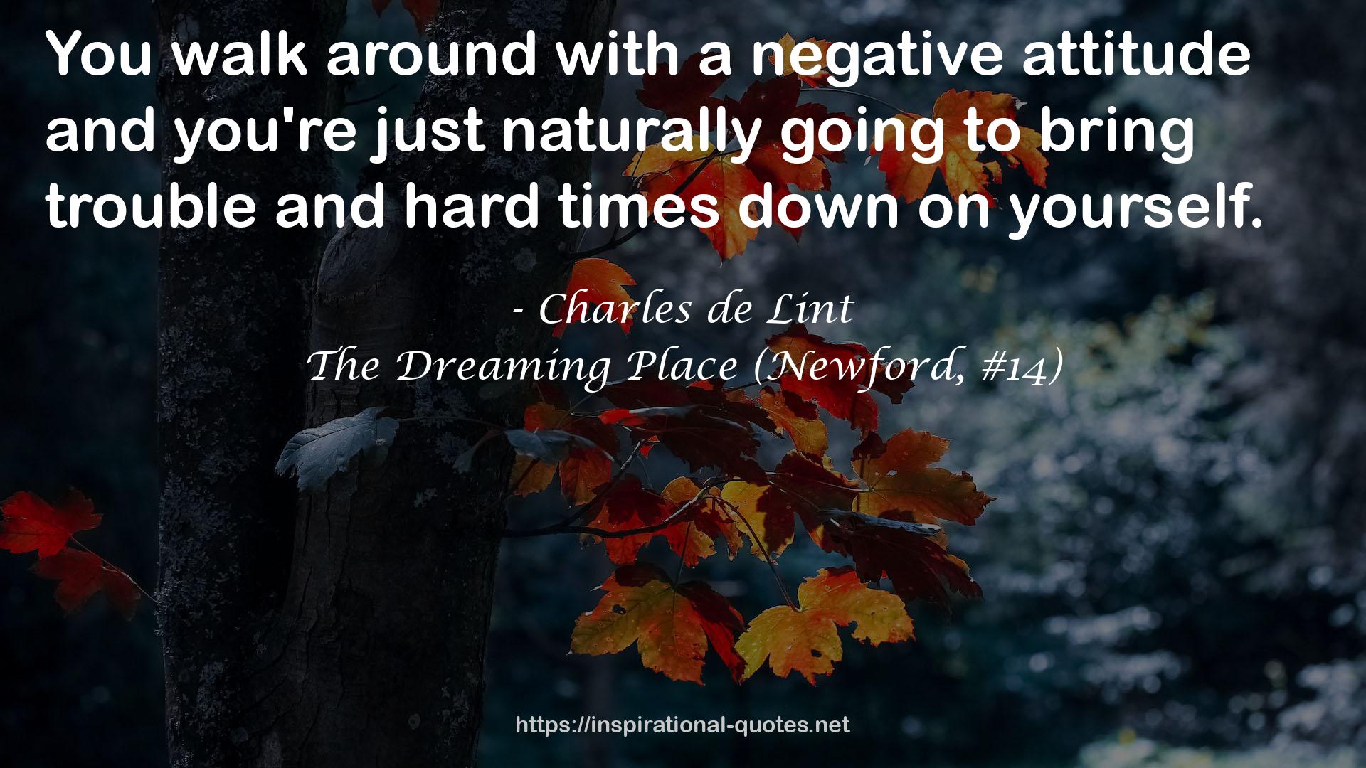 The Dreaming Place (Newford, #14) QUOTES