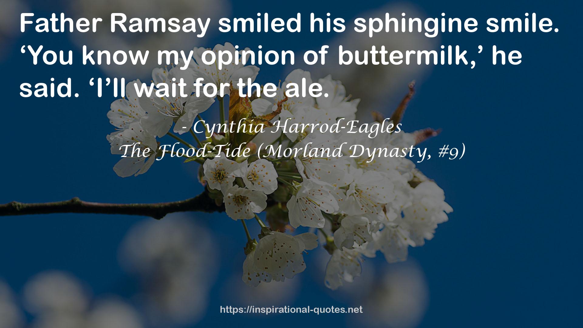 The Flood-Tide (Morland Dynasty, #9) QUOTES