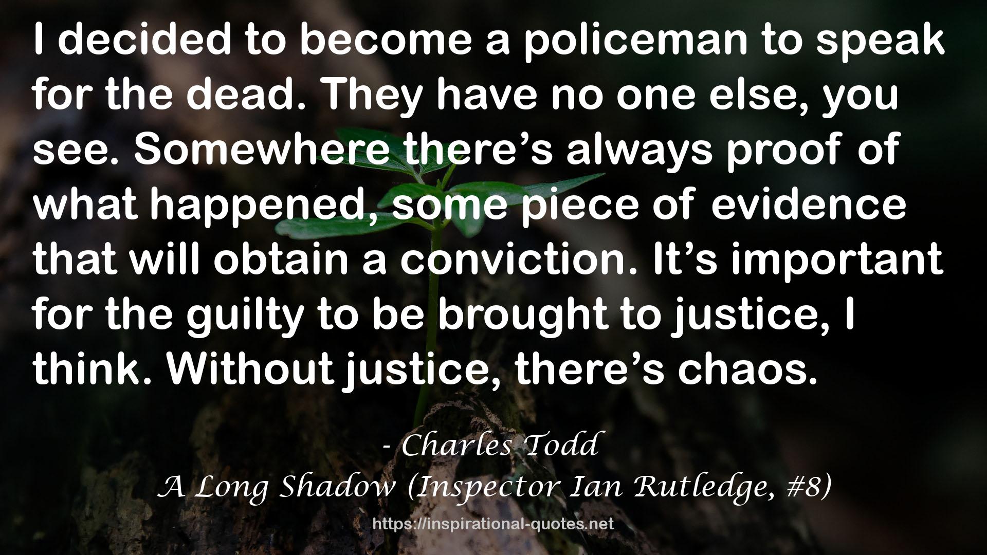 A Long Shadow (Inspector Ian Rutledge, #8) QUOTES