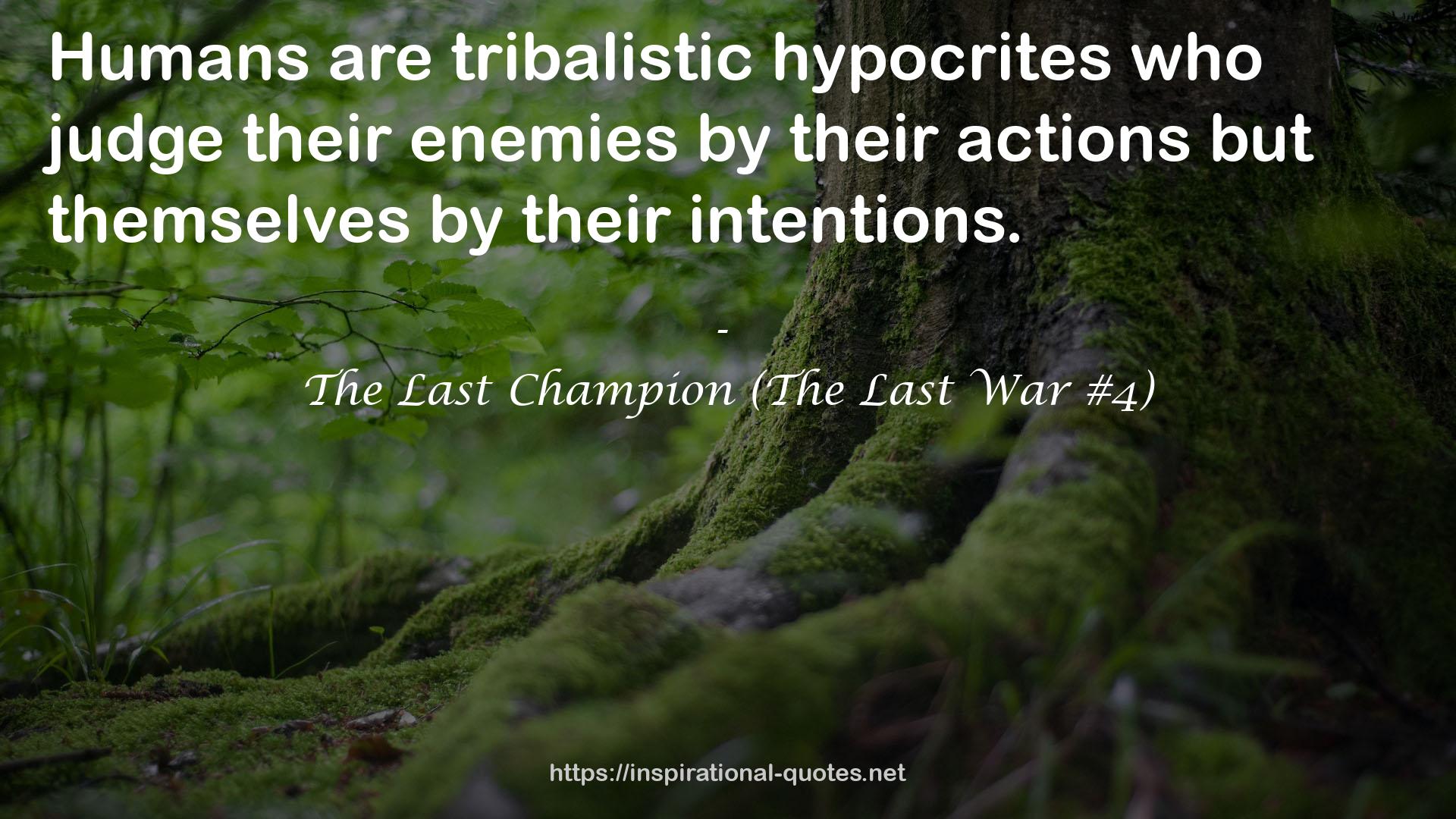 The Last Champion (The Last War #4) QUOTES