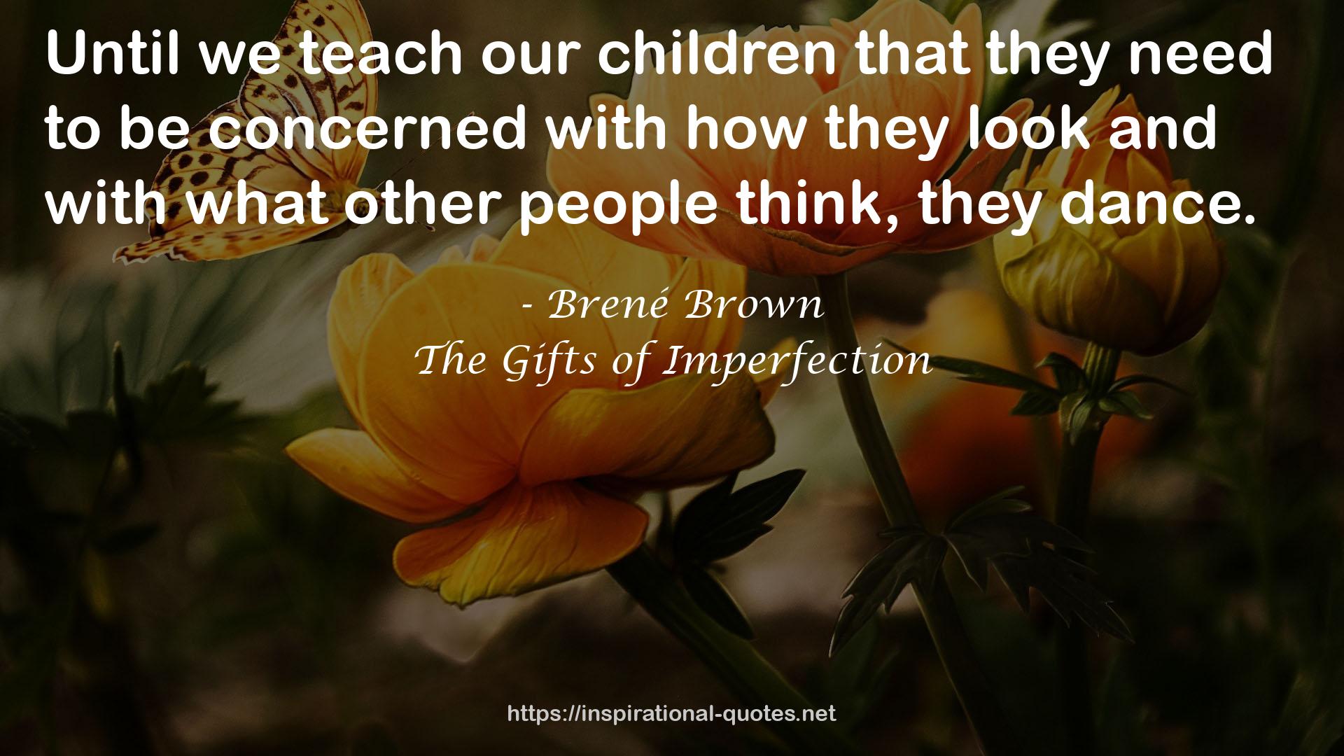 The Gifts of Imperfection QUOTES