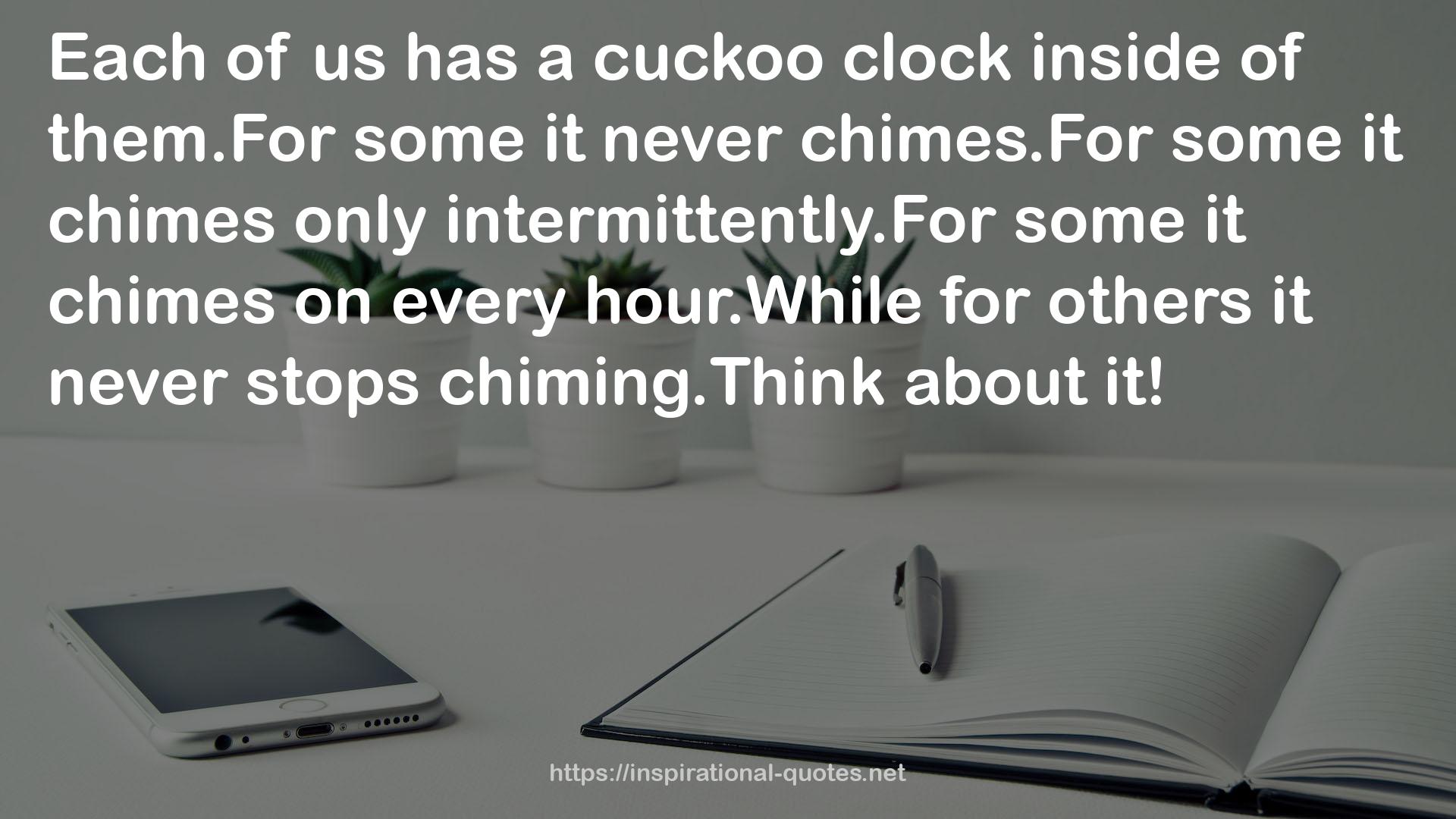 a cuckoo clock  QUOTES