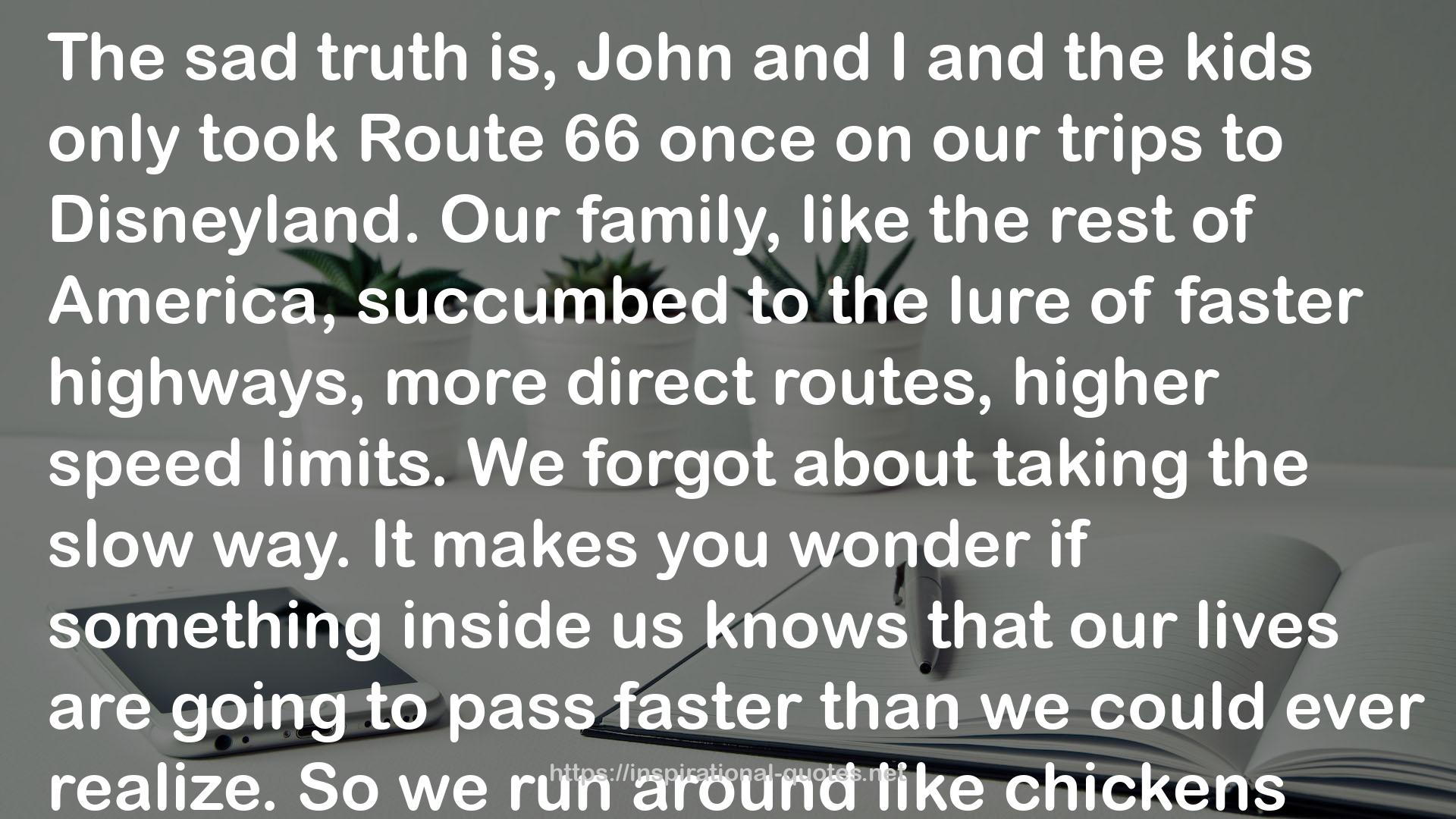 Route 66  QUOTES