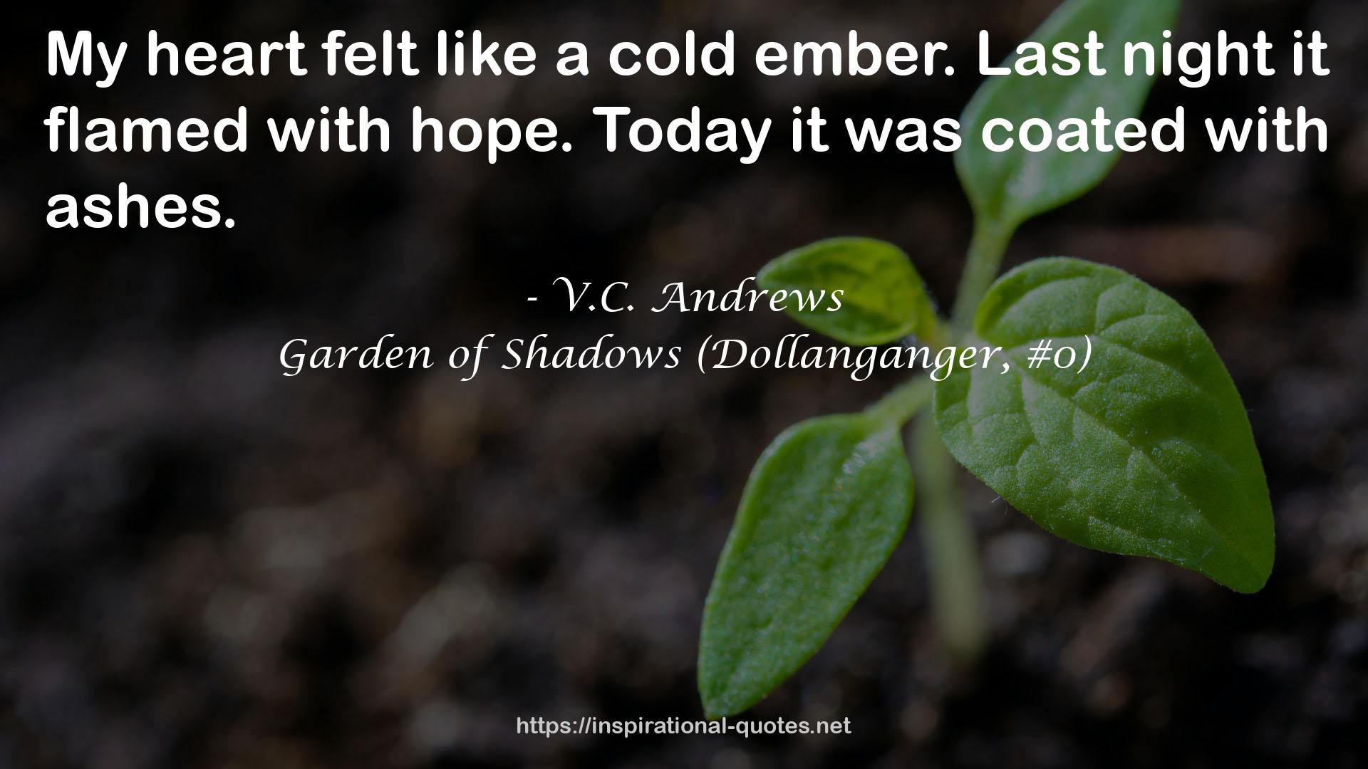 Garden of Shadows (Dollanganger, #0) QUOTES