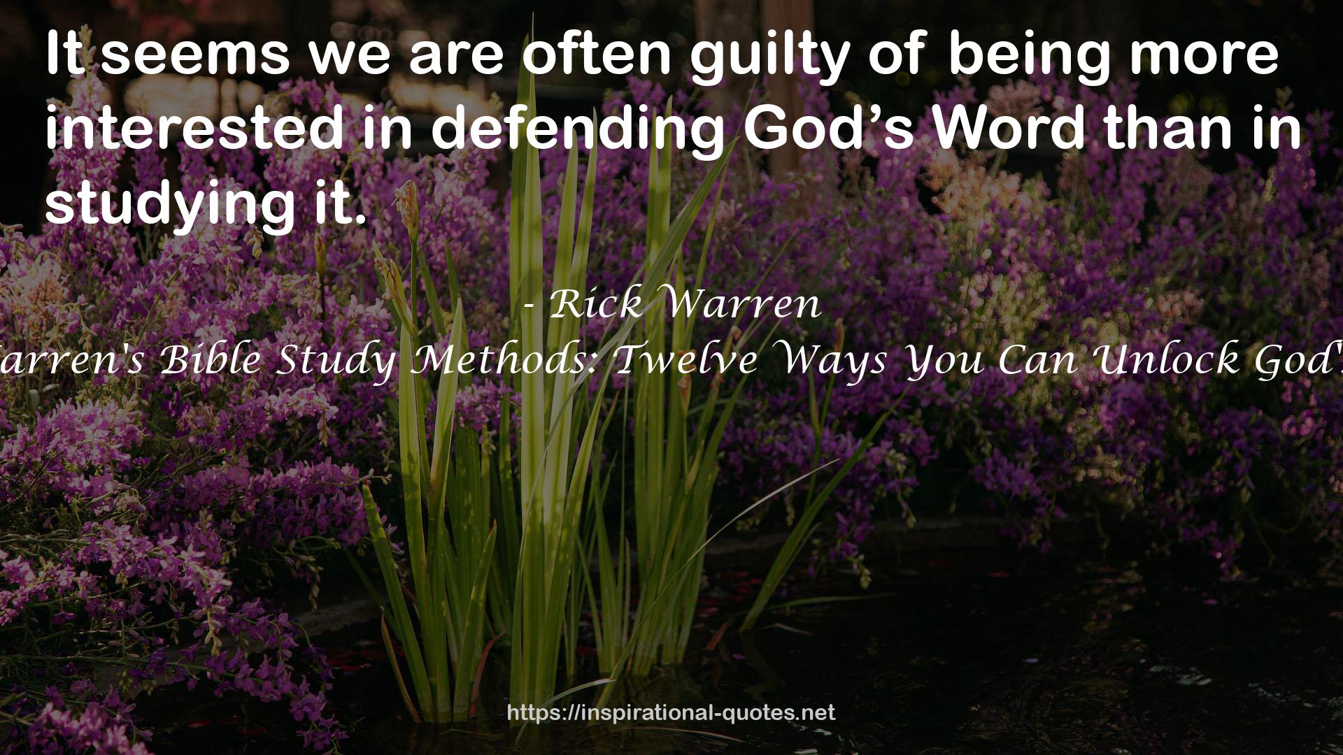 Rick Warren's Bible Study Methods: Twelve Ways You Can Unlock God's Word QUOTES